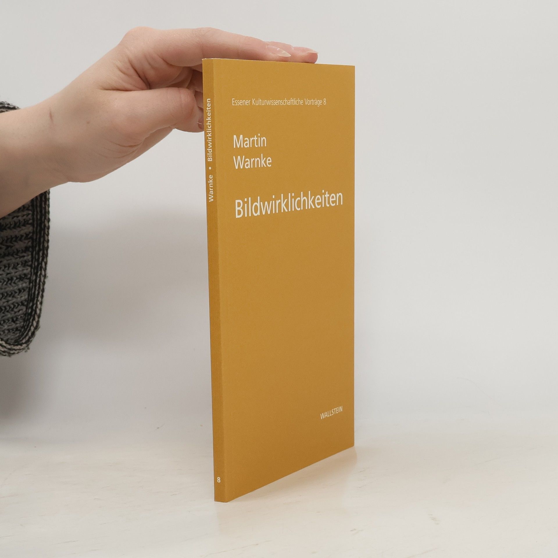 Martin Warnke Essener Kulturwissenschaftliche Vorträge - 8: Bildwirklichkeiten