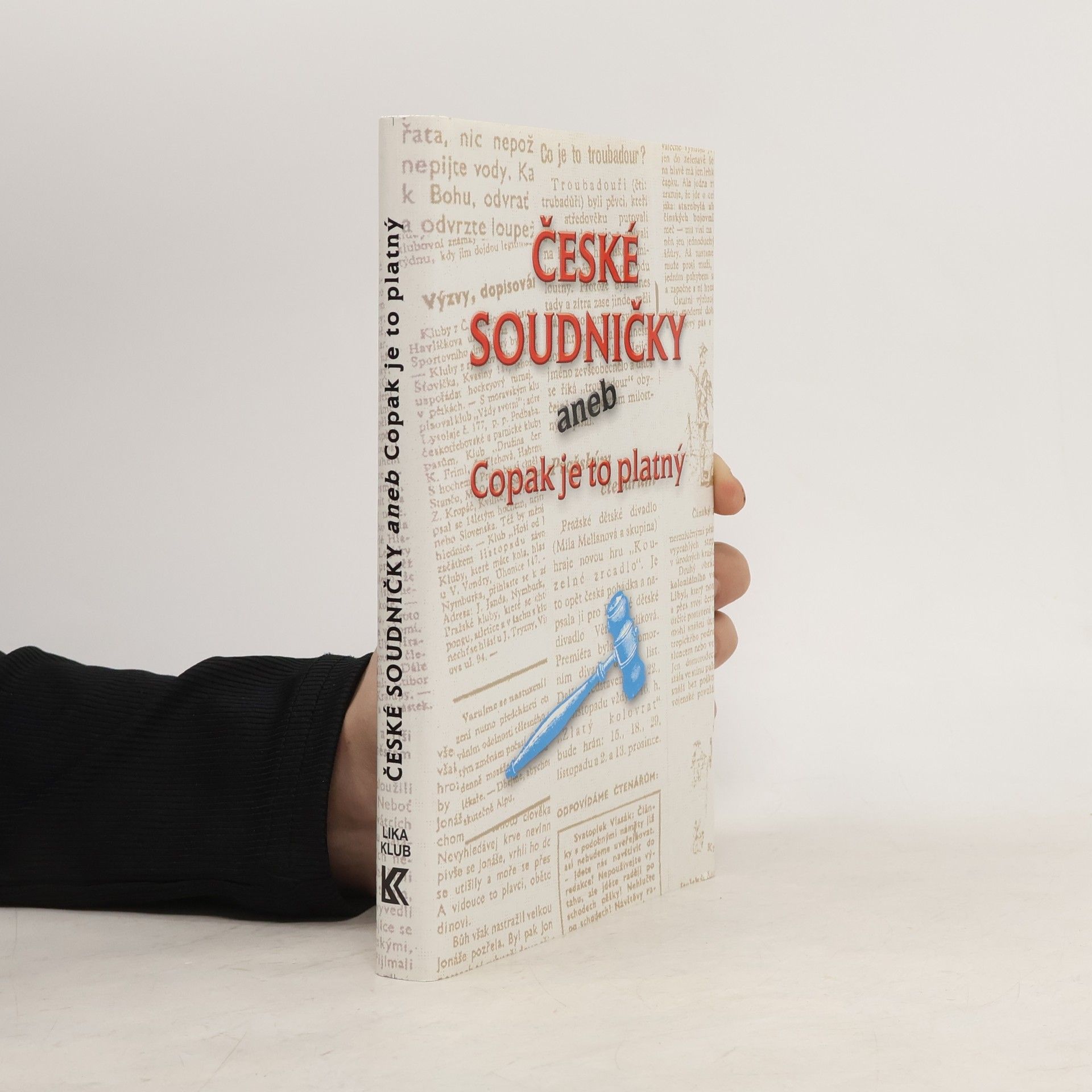 Collectif d'auteurs České soudničky aneb Copak je to platný