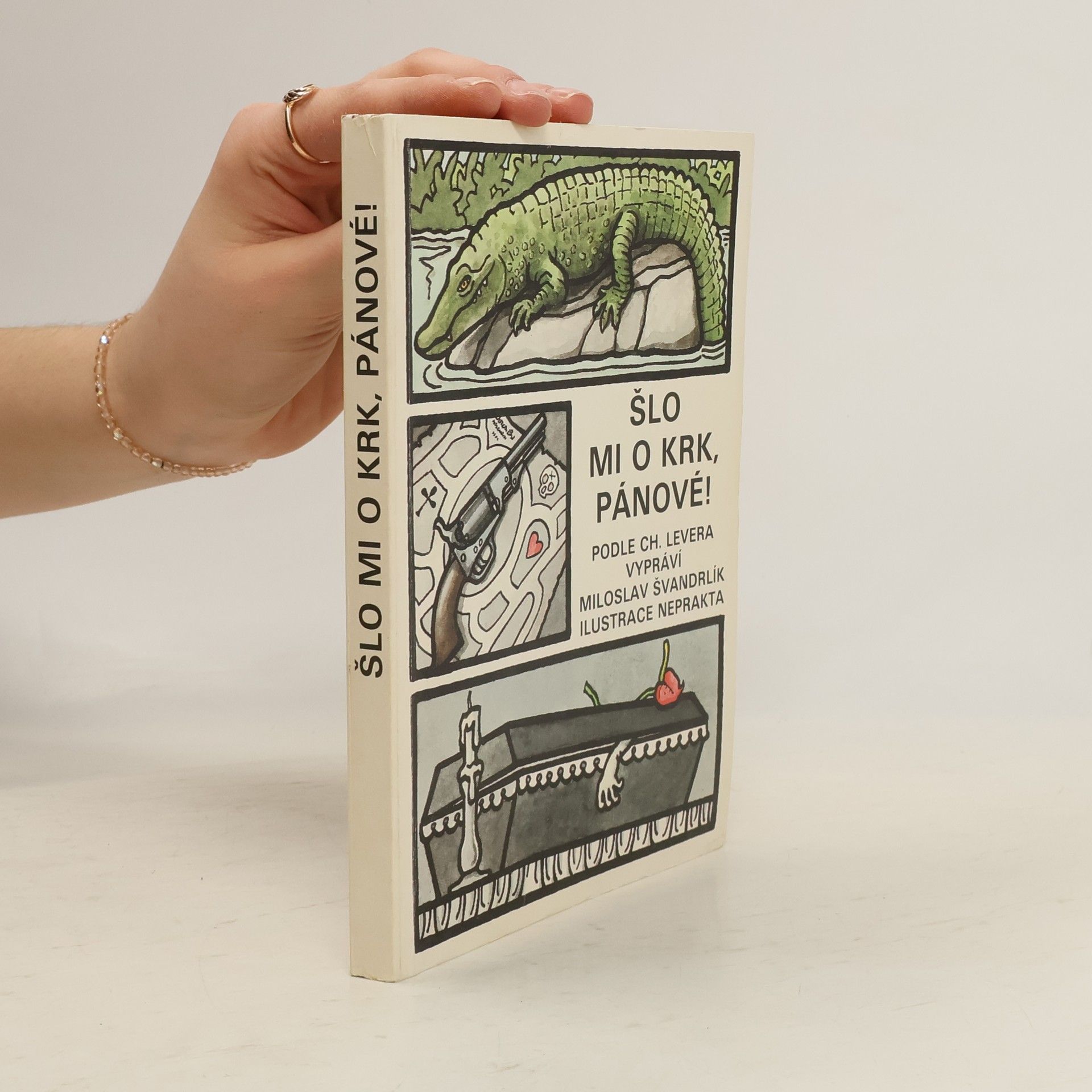 Charles Lever Šlo mi o krk, pánové