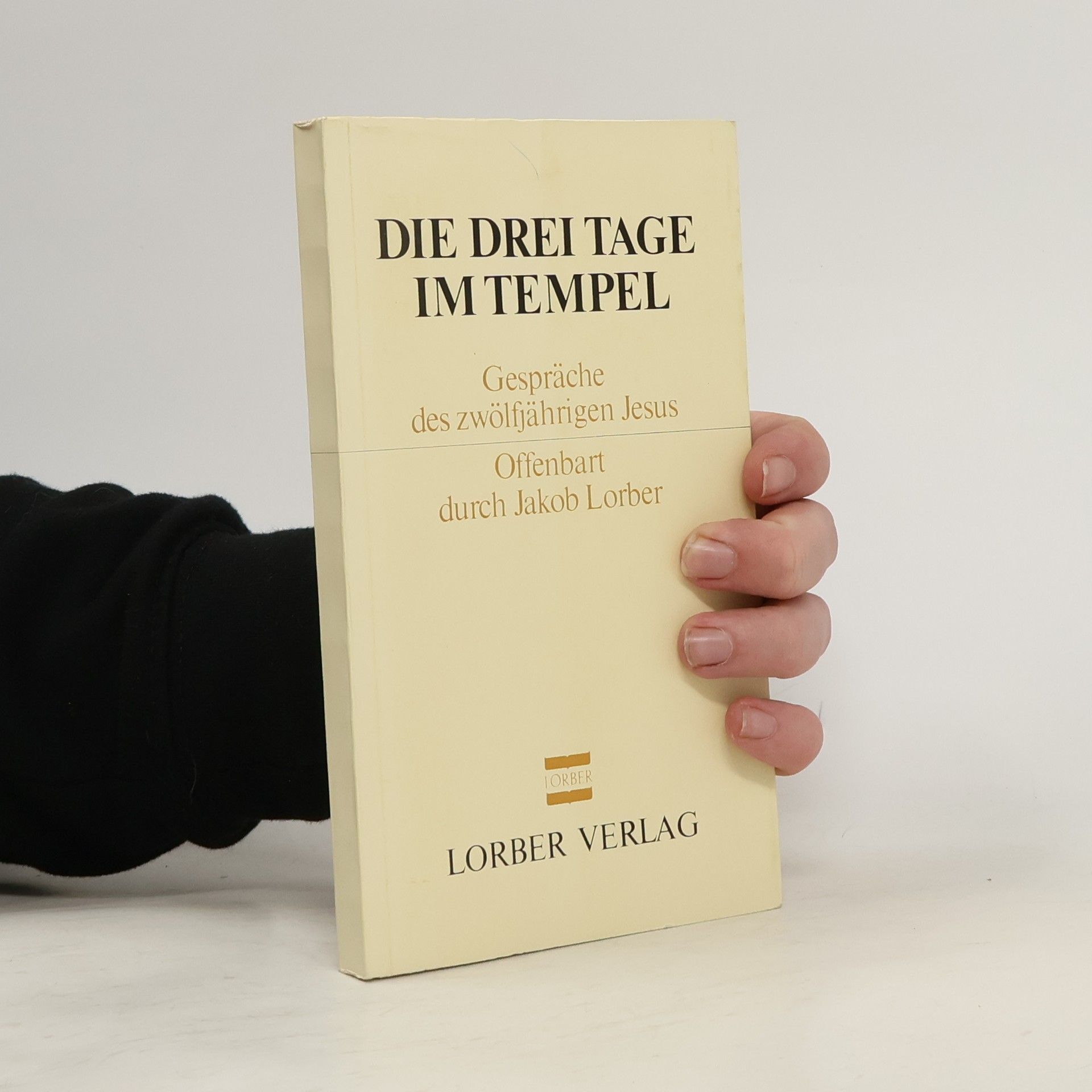 Jakob Lorber Die drei Tage im Tempel
