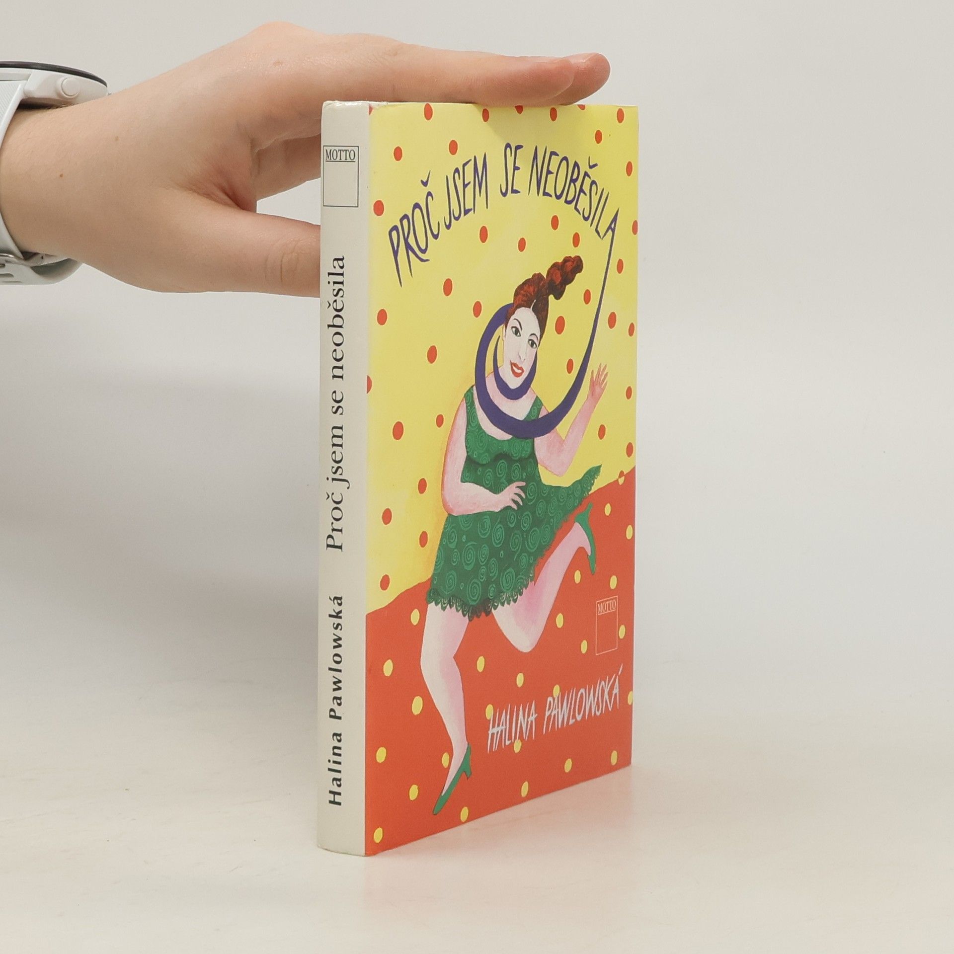 Halina Pawlowská Proč jsem se neoběsila