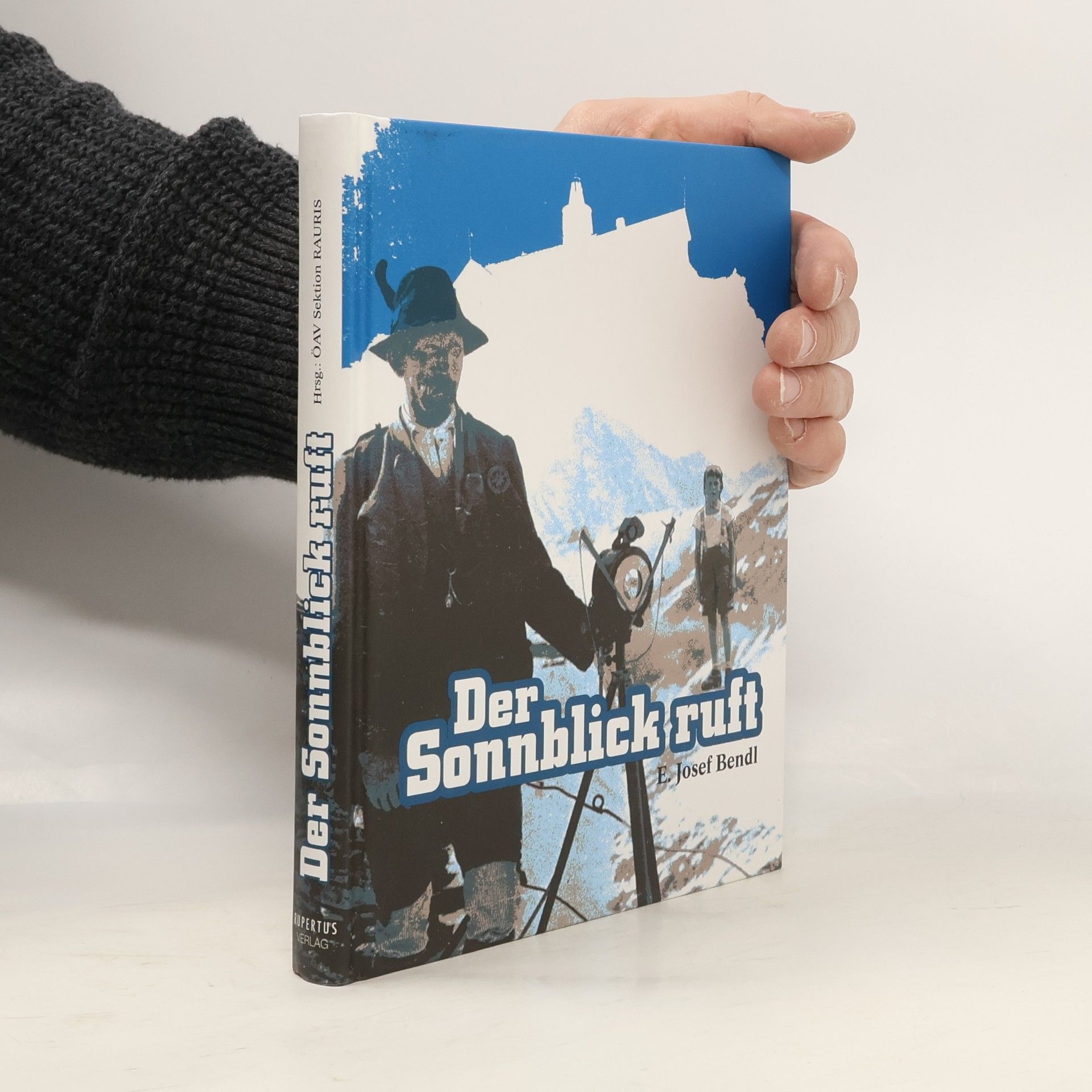 Edmund Josef Bendl Der Sonnblick ruft