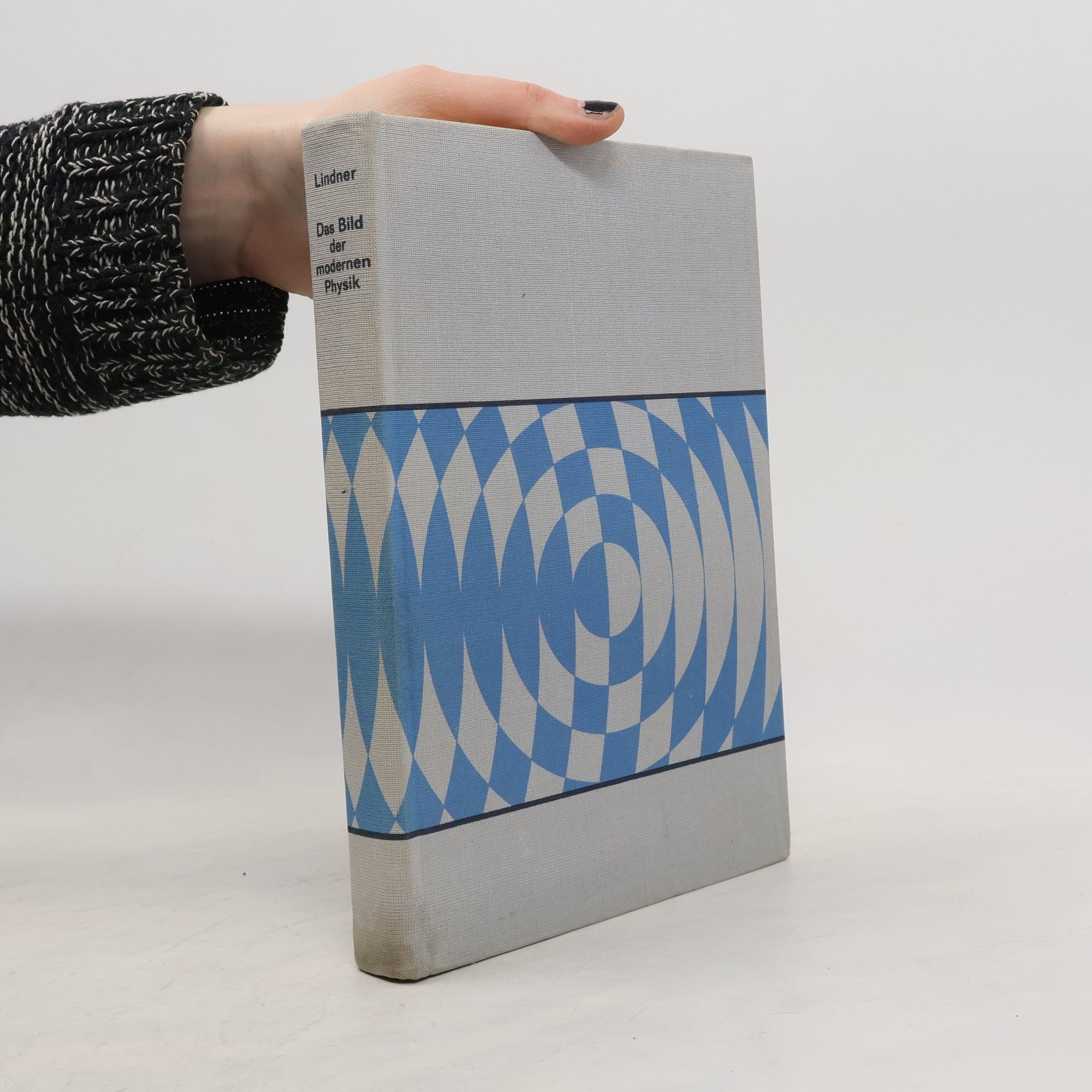 Helmut Lindner Das Bild der modernen Physik