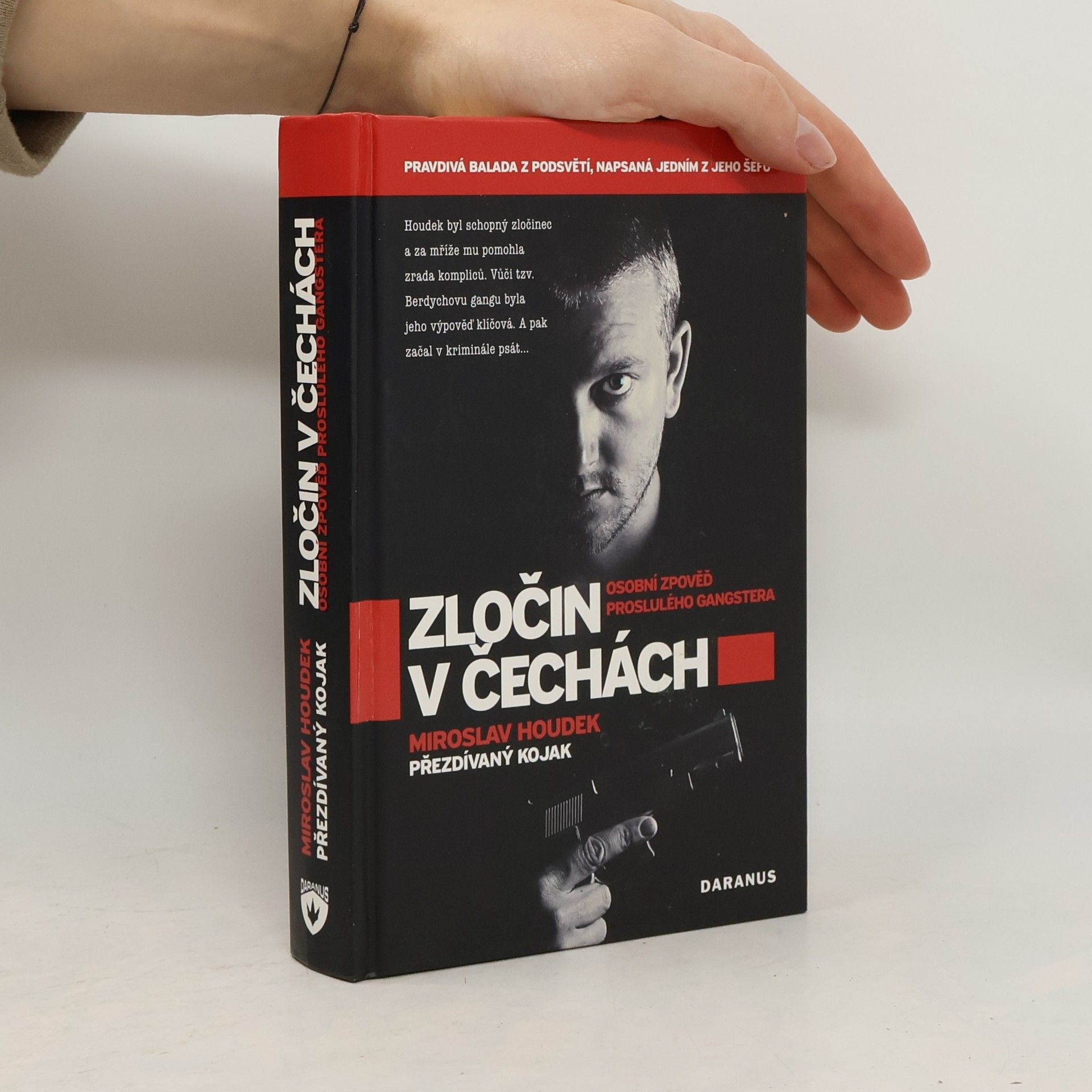 Miroslav Houdek Zločin v Čechách. Osobní zpověď proslulého gangstera