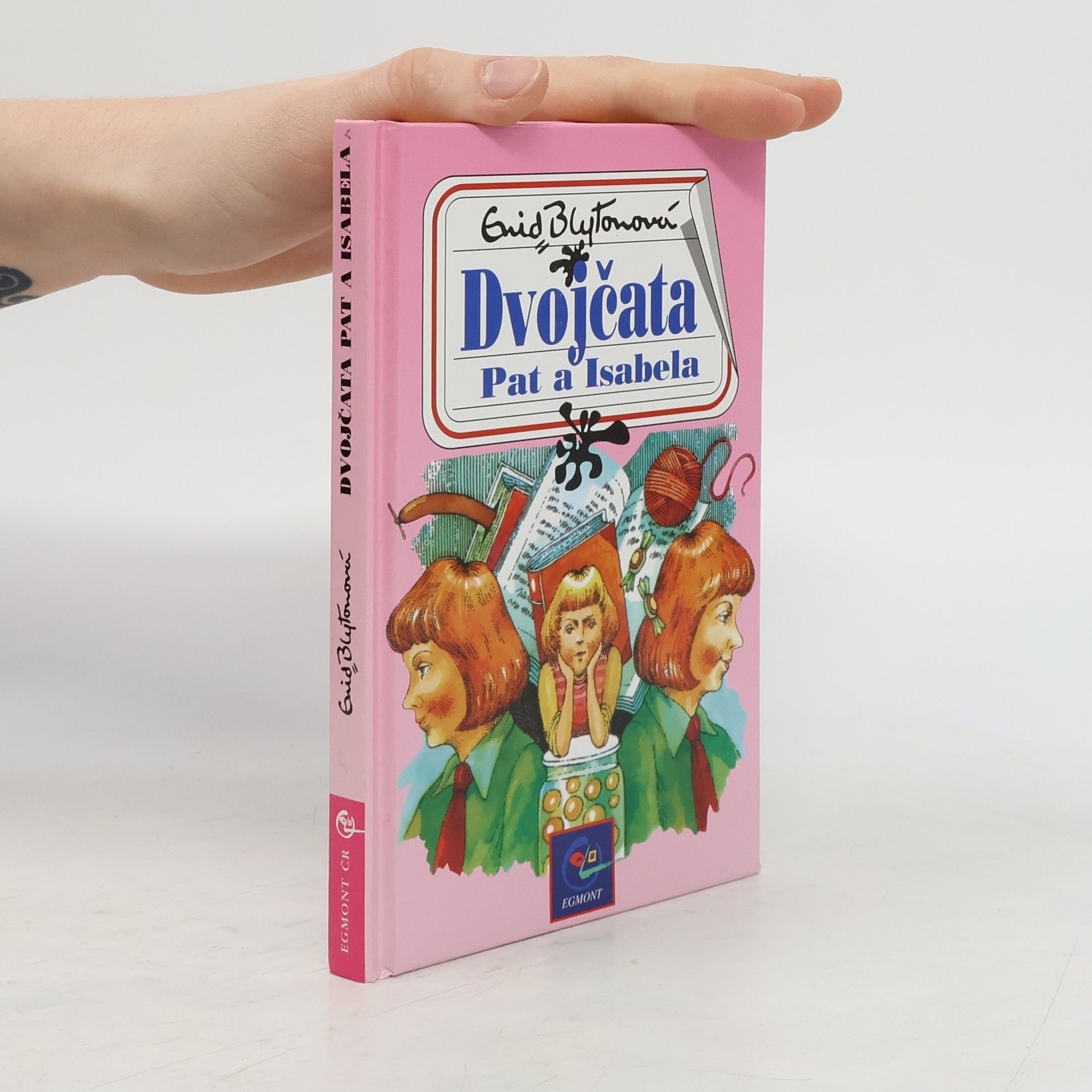 Enid Blyton Dvojčata Pat a Isabela: Druhý ze série příběhů ze školy St. Clare