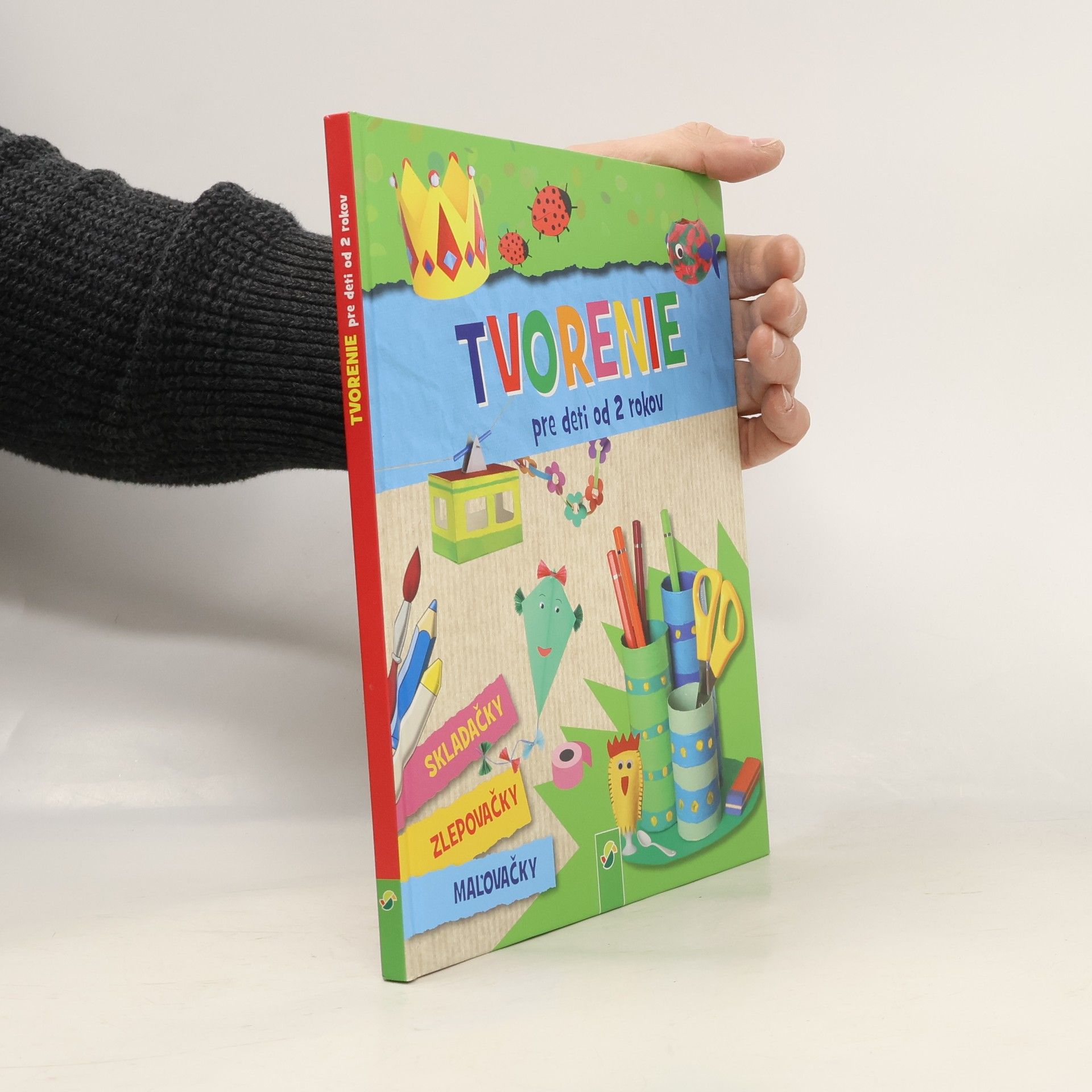 Vít Malinovský Pro šikovné děti od 2 let : Skládáme, lepíme, malujeme