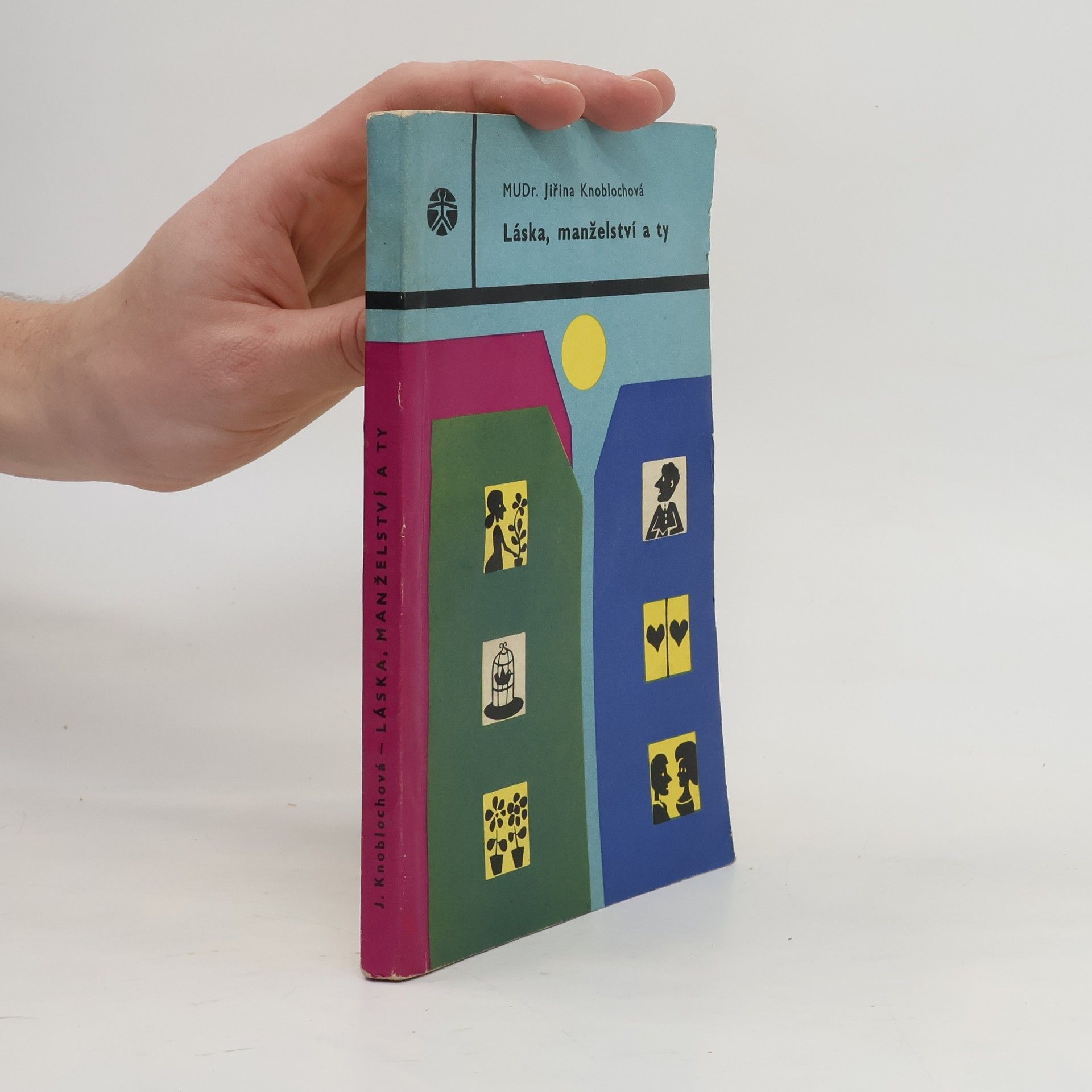 Láska, manželství a ty