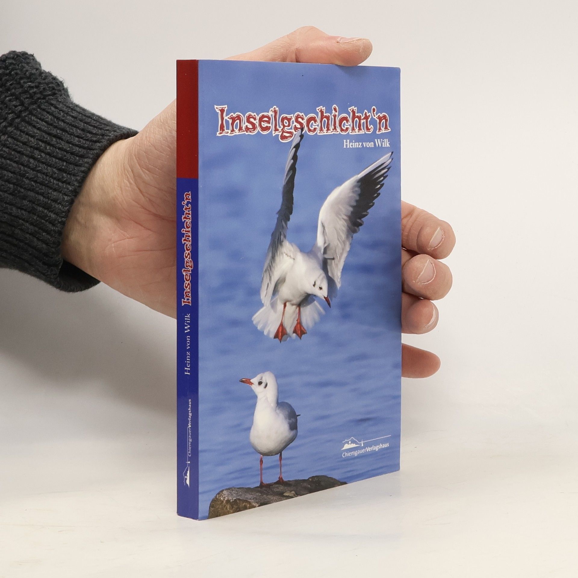Heinz von Wilk Inselgschicht'n