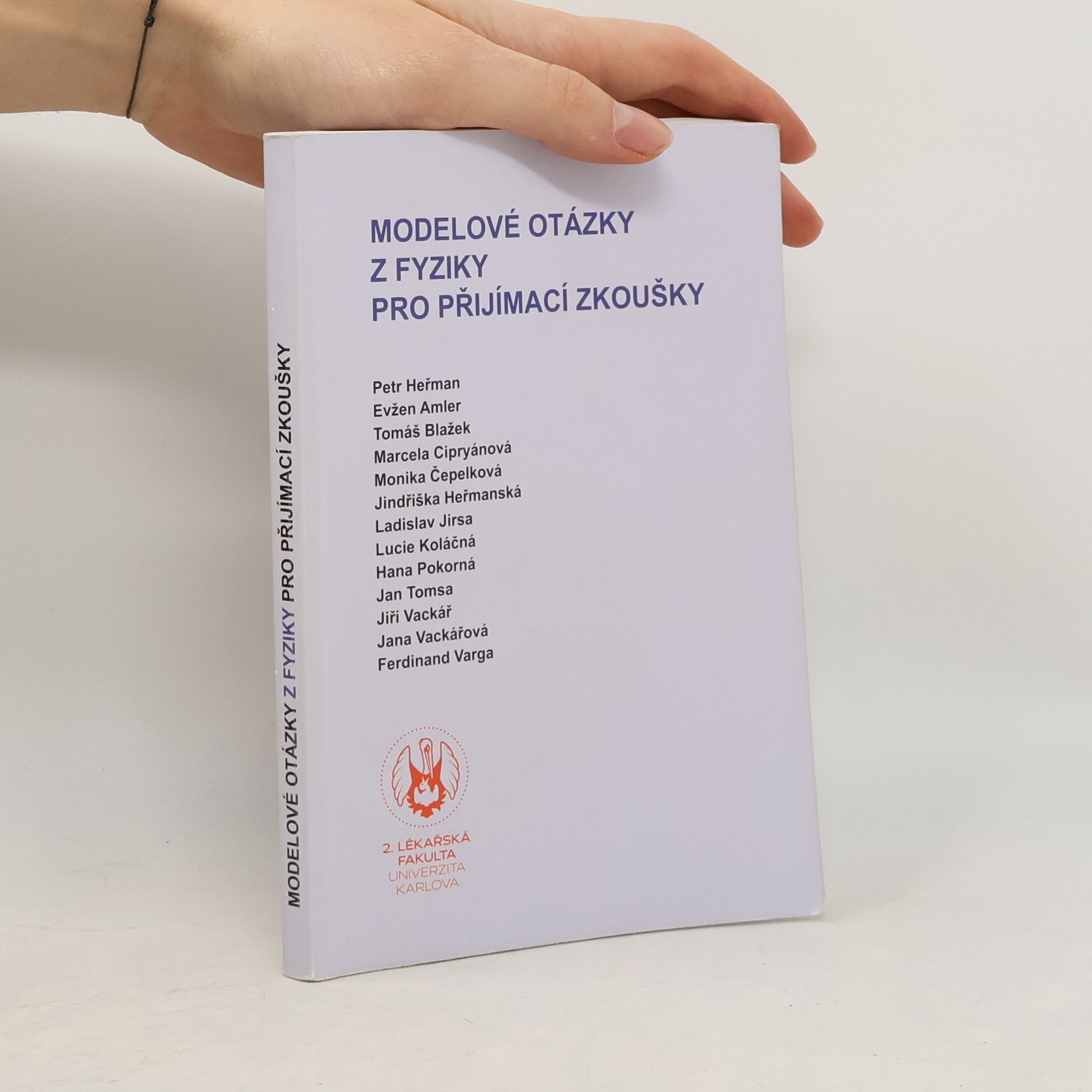 Autorenkollektiv Modelové otázky z fyziky pro přijímací zkoušky