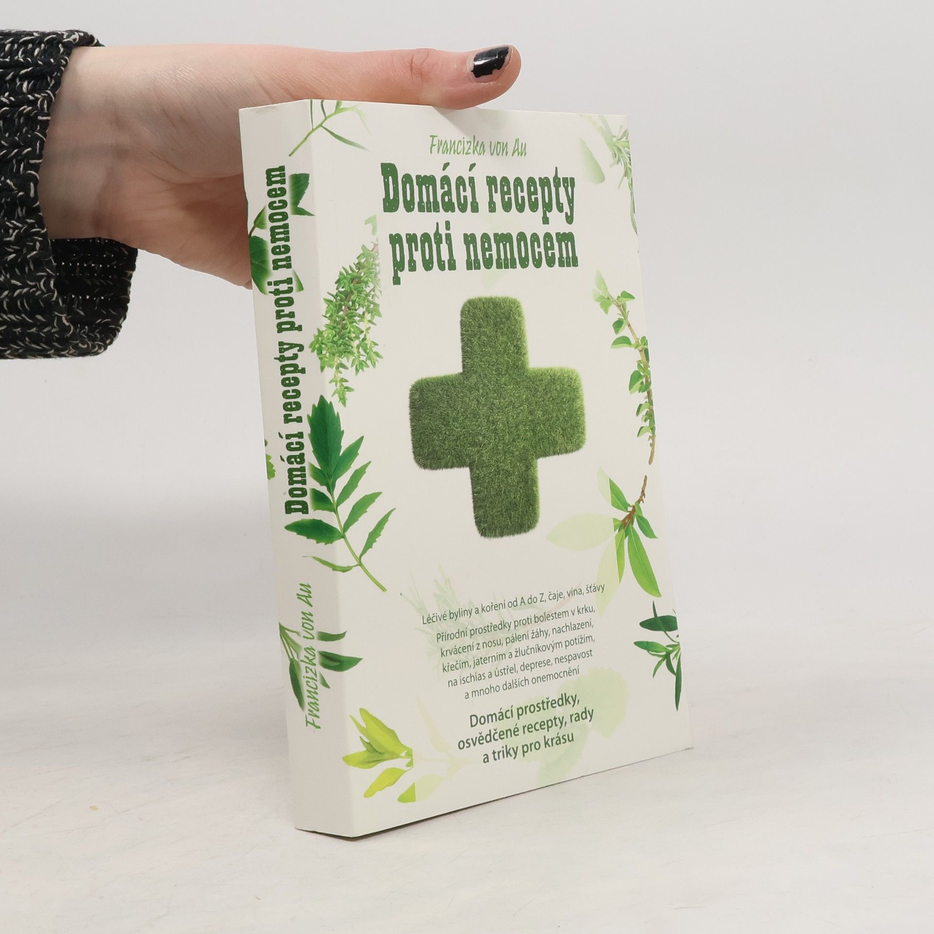Francizka von Au Domácí recepty proti nemocem