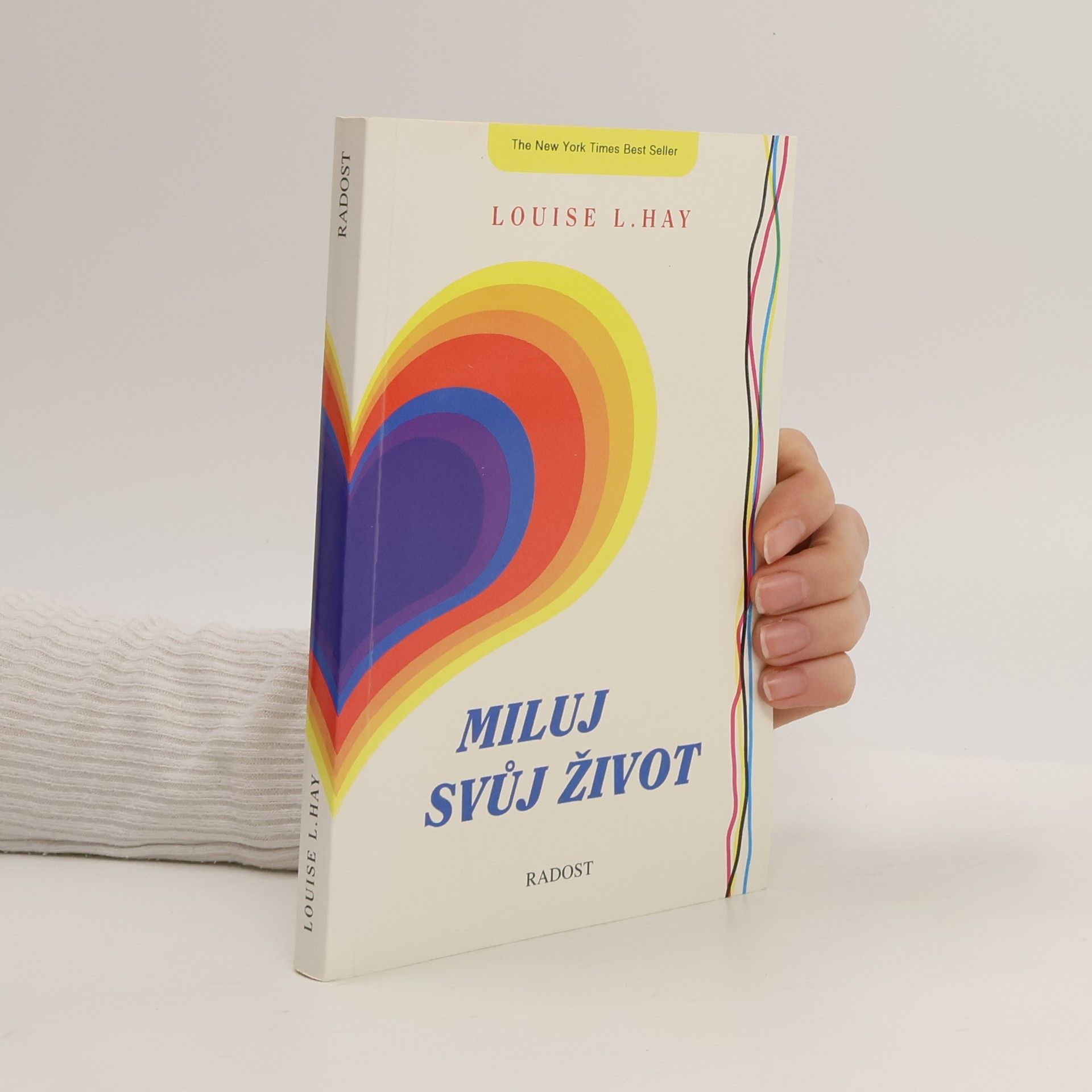 Louise Lynn Hay Miluj svůj život