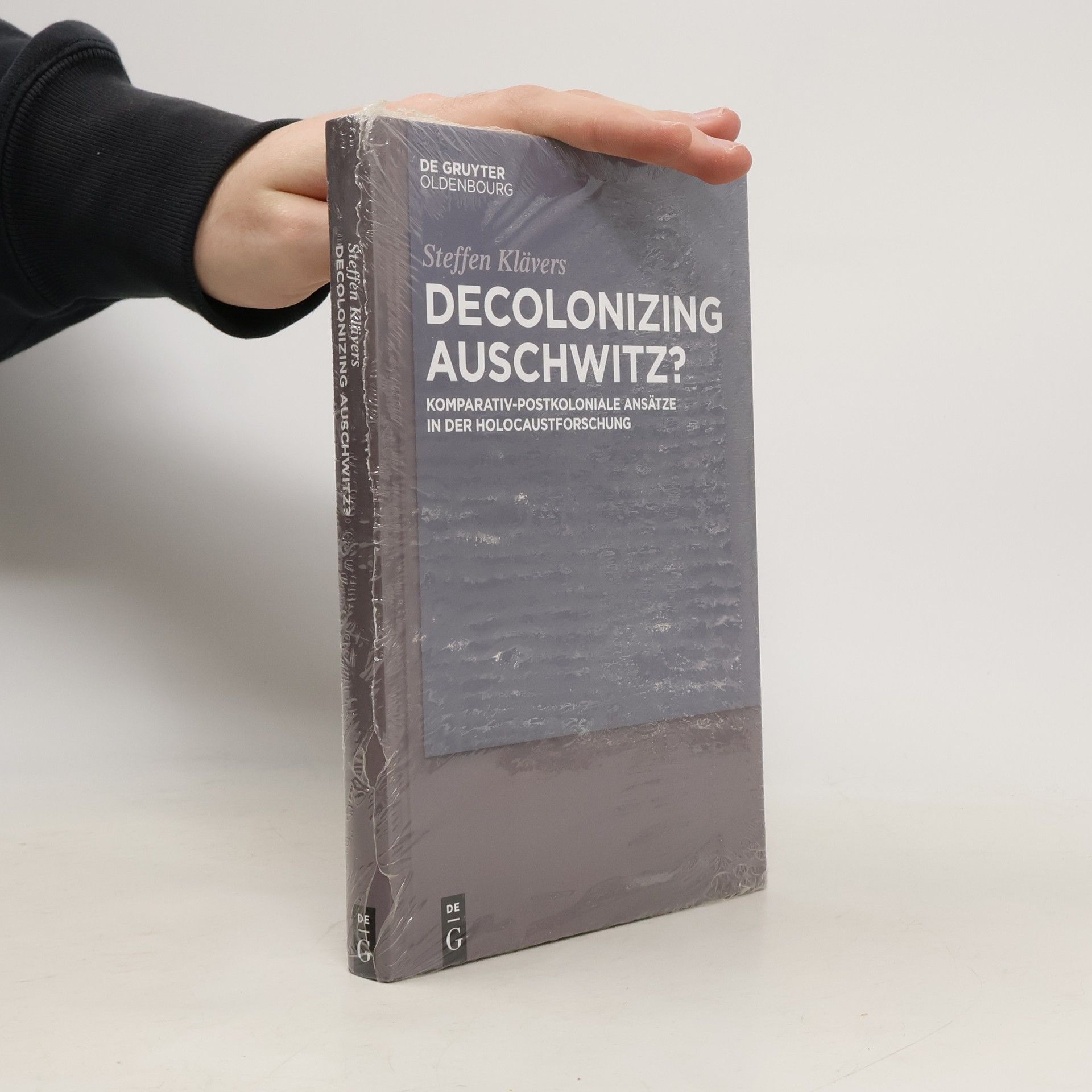 Steffen Klävers Decolonizing Auschwitz?