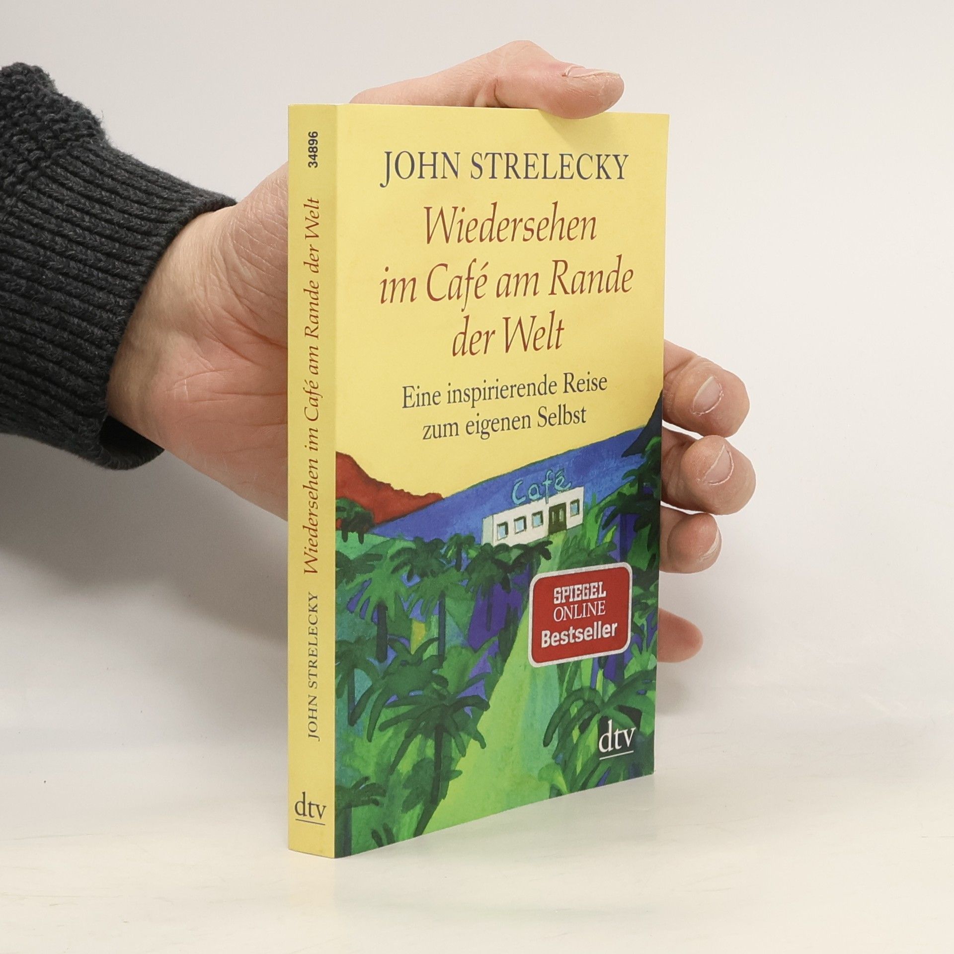 John P. Strelecky Wiedersehen im Café am Rande der Welt