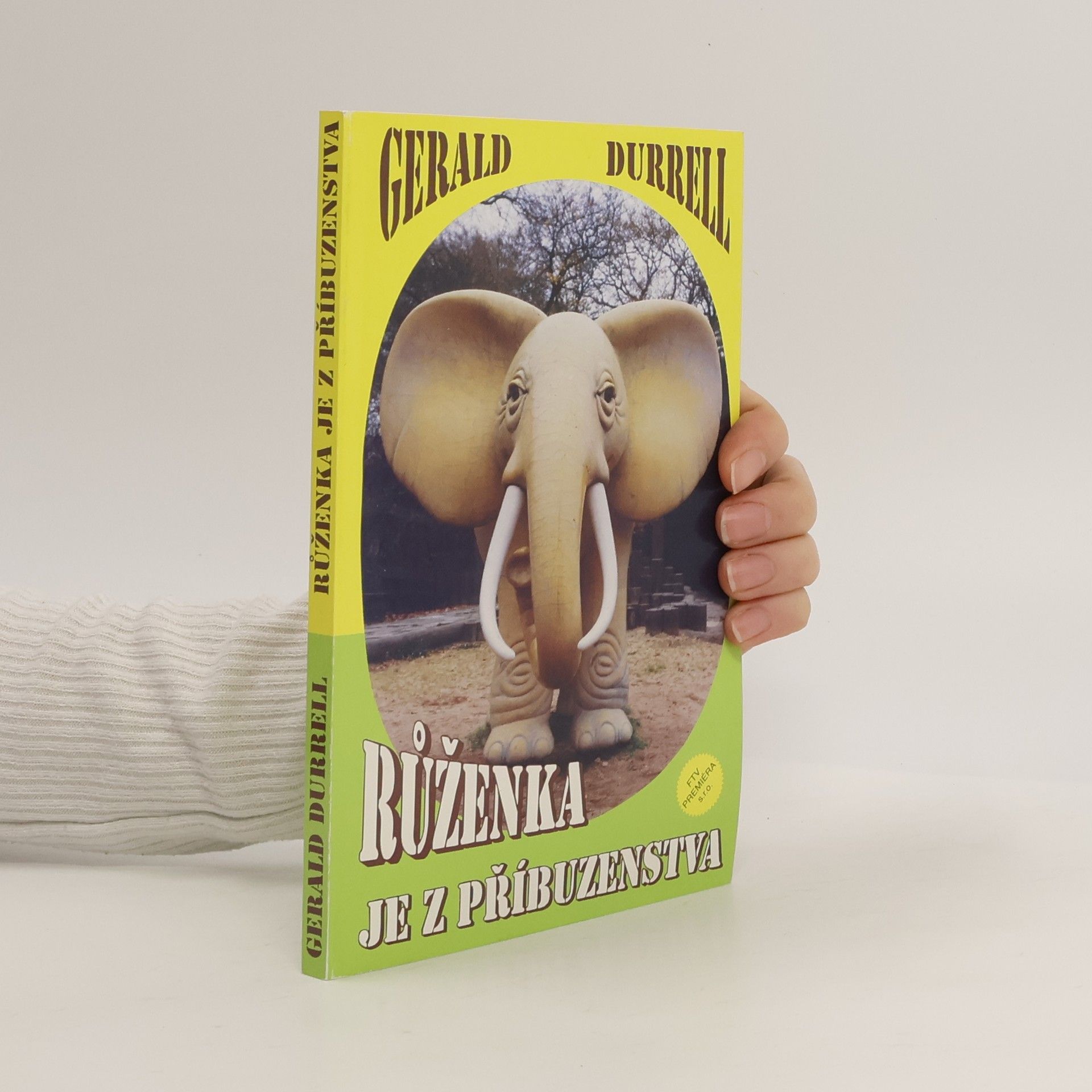 Gerald Malcolm Durrell Růženka je z příbuzenstva