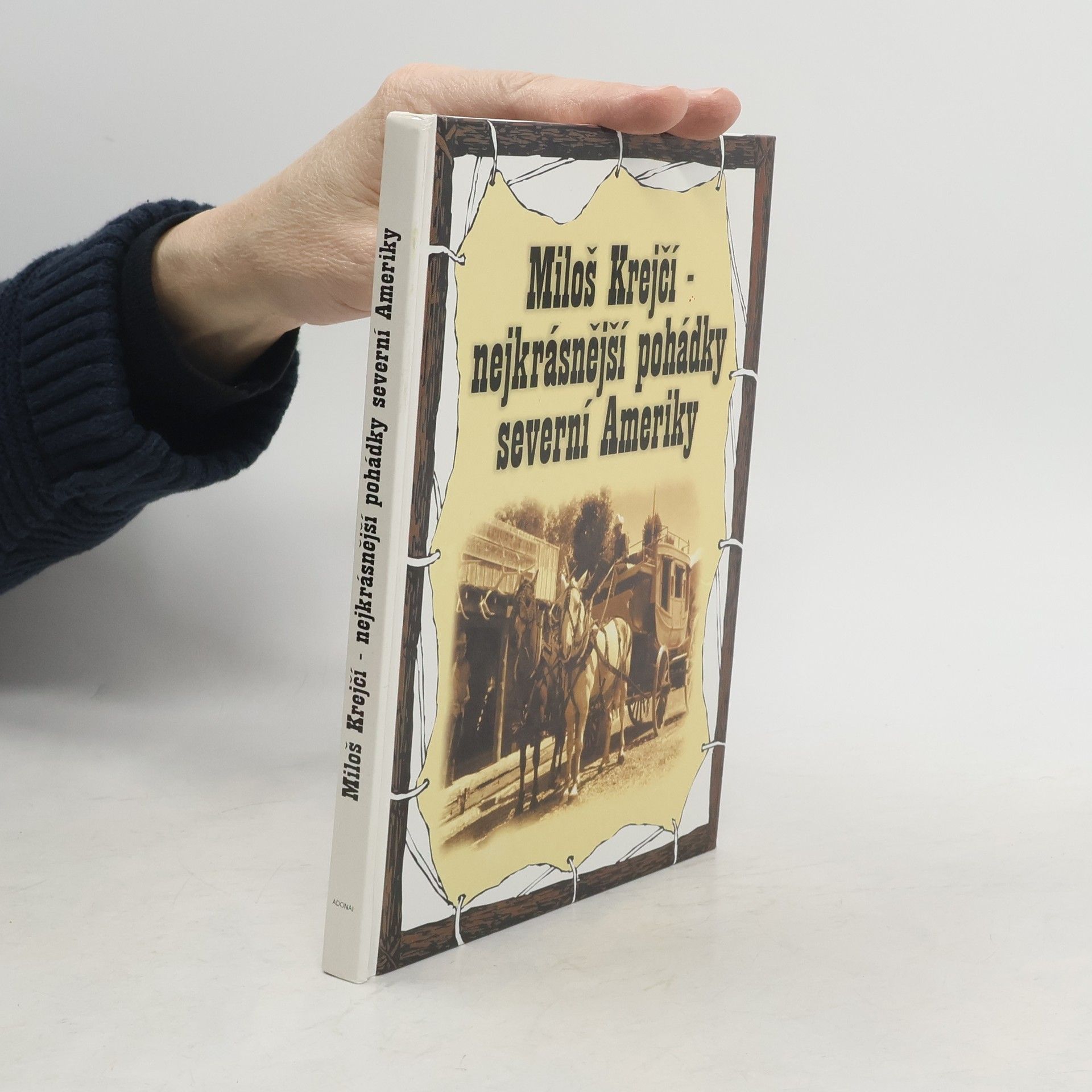 Kamil Šimon Nejpěknější pohádky a pověsti severní Ameriky