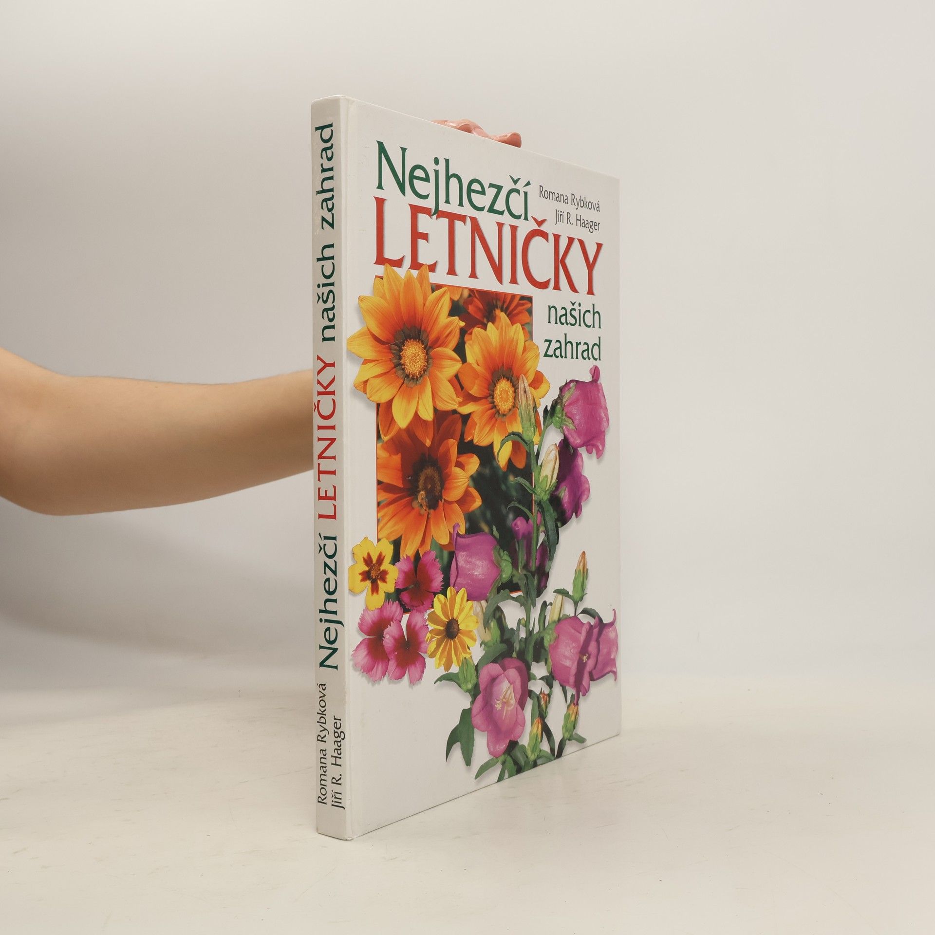 Romana Rybková Nejhezčí letničky našich zahrad