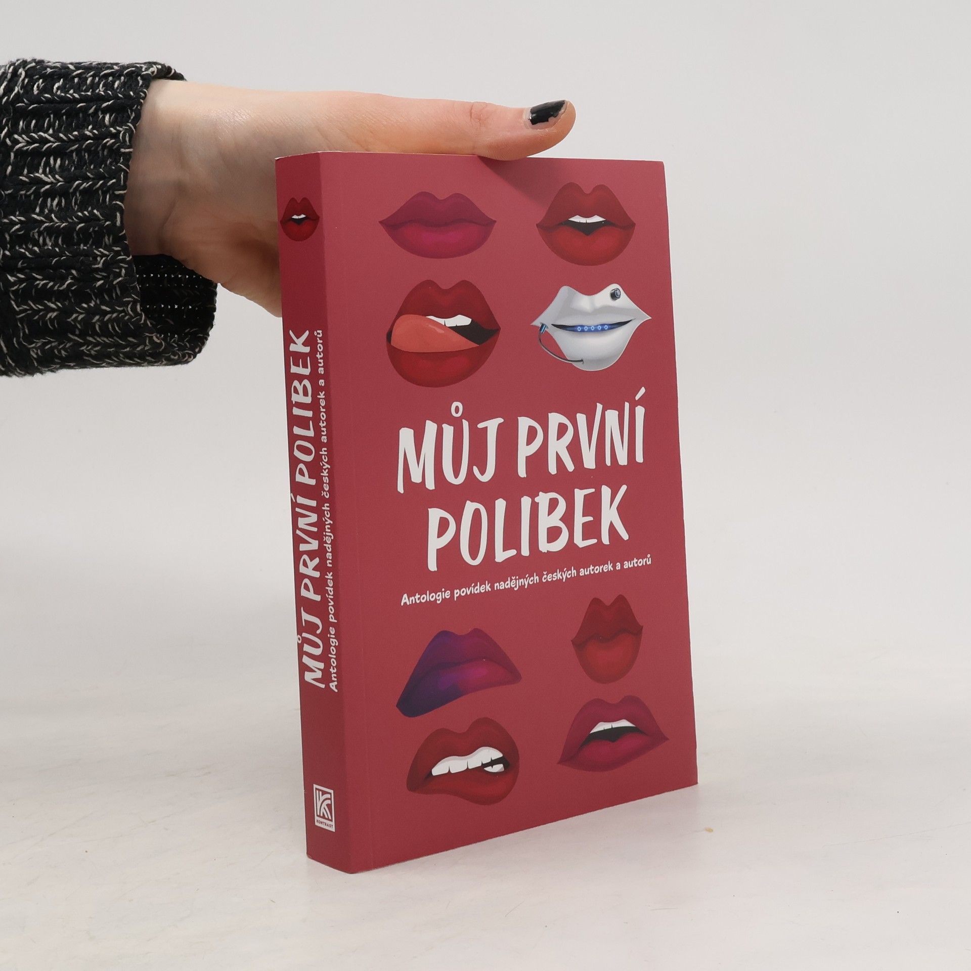 Kolektiv autorů Můj první polibek : antologie povídek nadějných českých autorek a autorů
