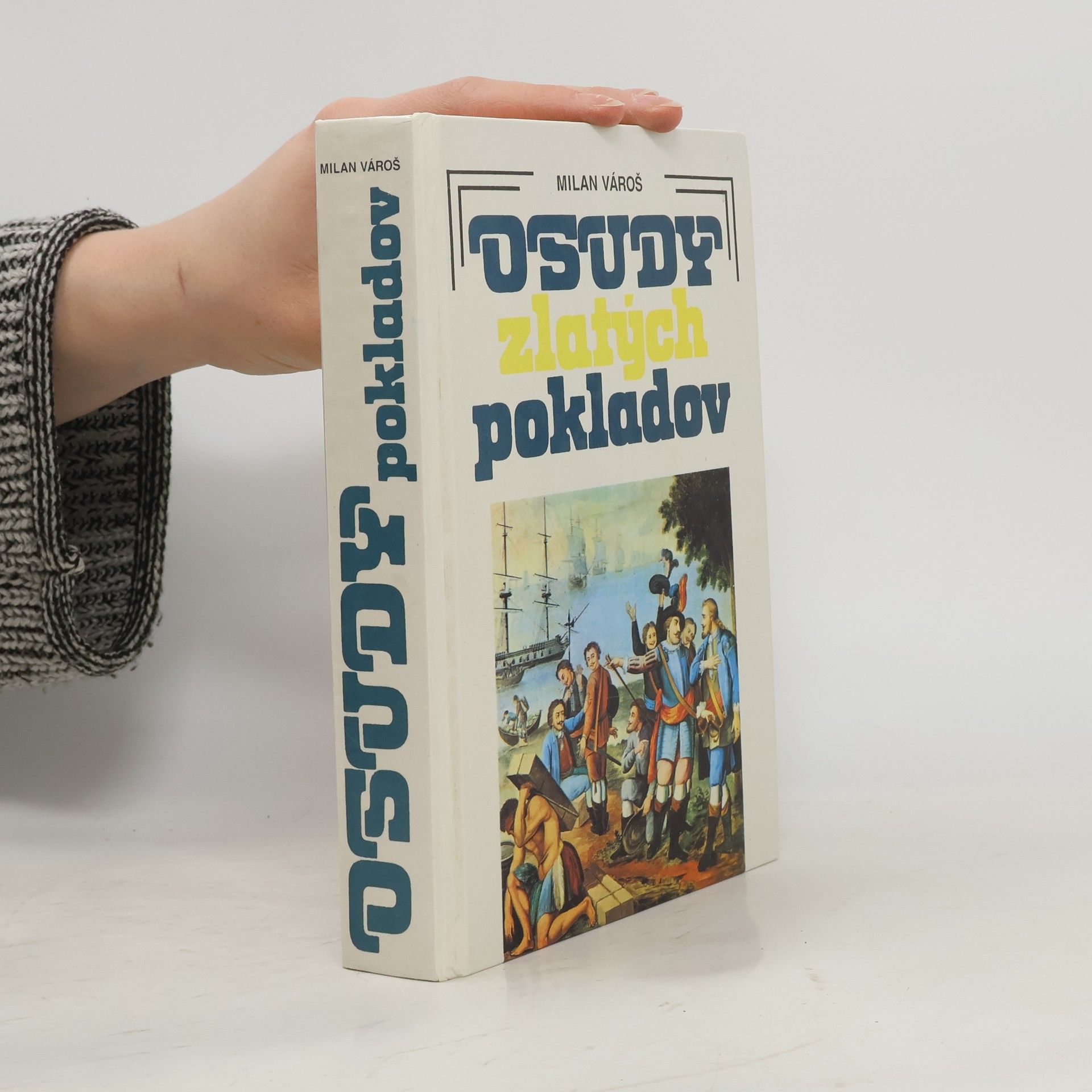 Milan Vároš Osudy zlatých pokladov
