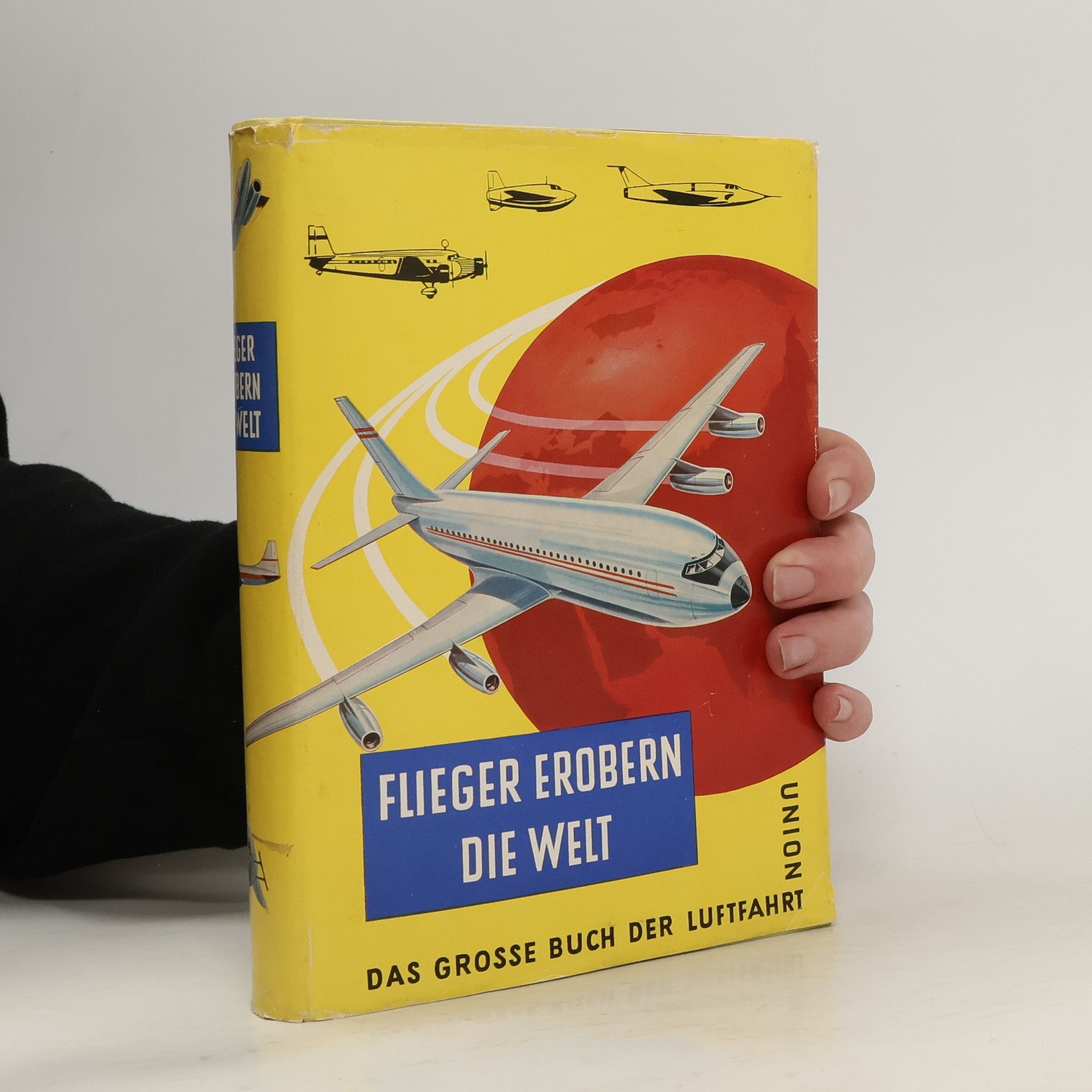 Kurt W. Streit Flieger erobern die Welt