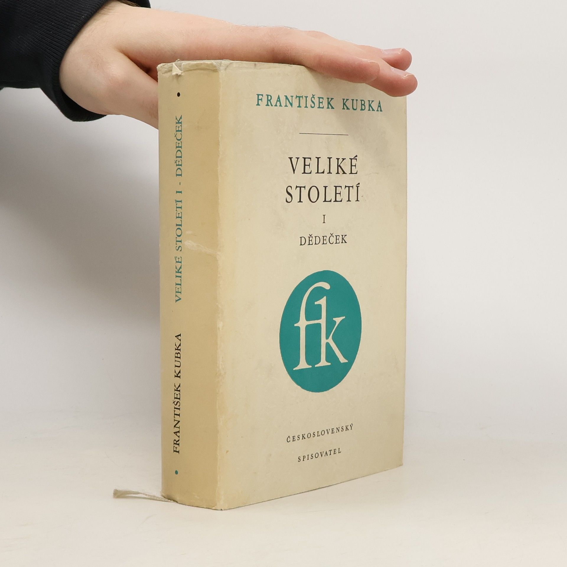 František Kubka Veliké století I. Děděček