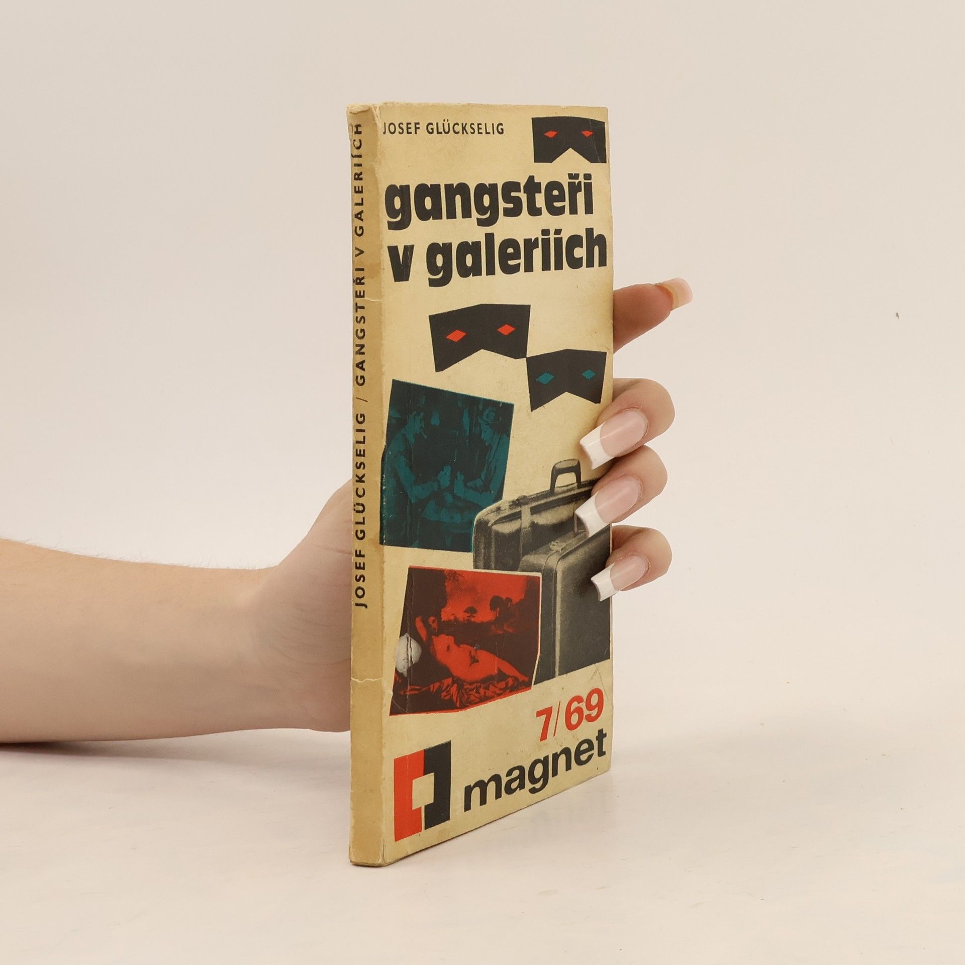 Josef Glückselig Gangsteři v galeriích