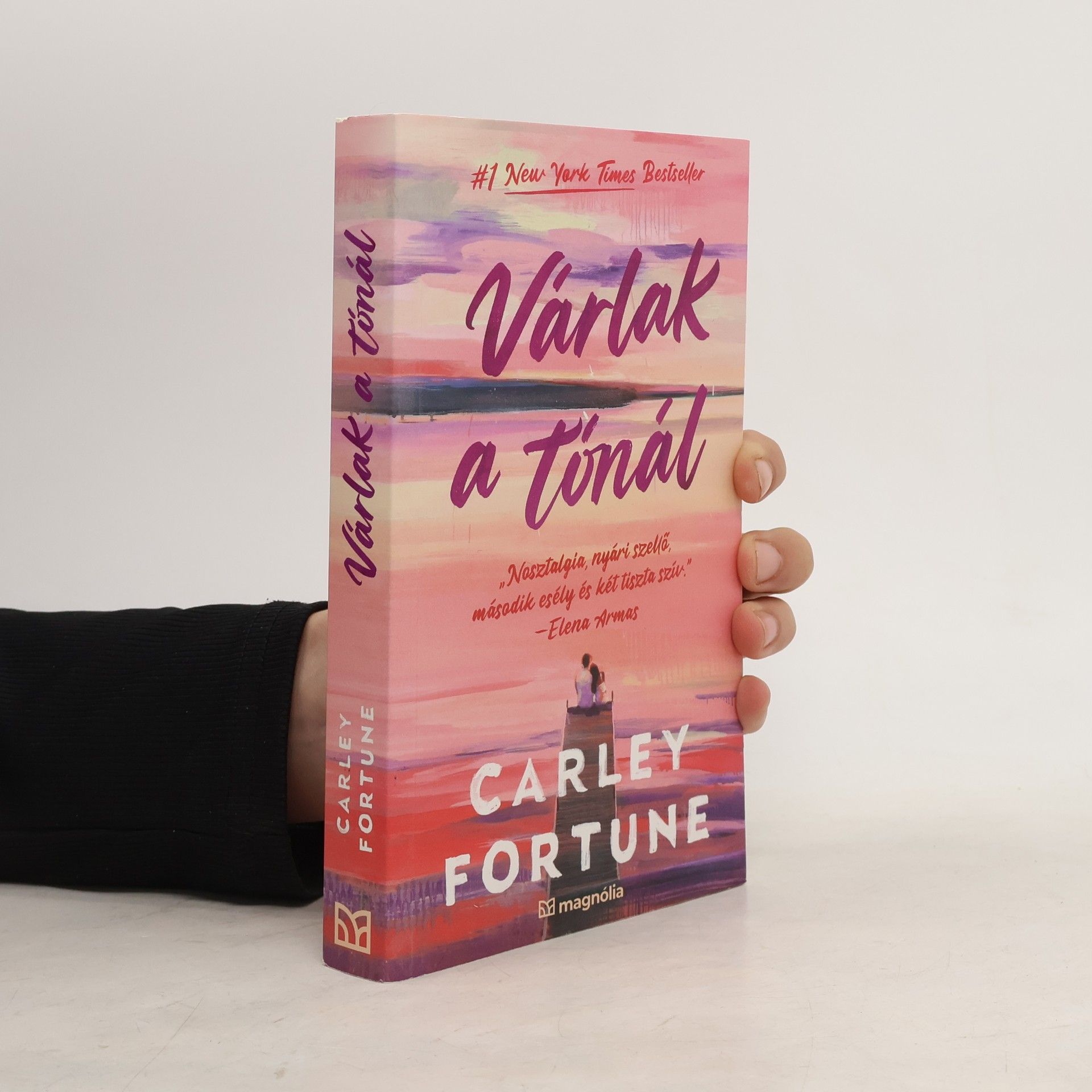 Carley Fortune Várlak a tónál
