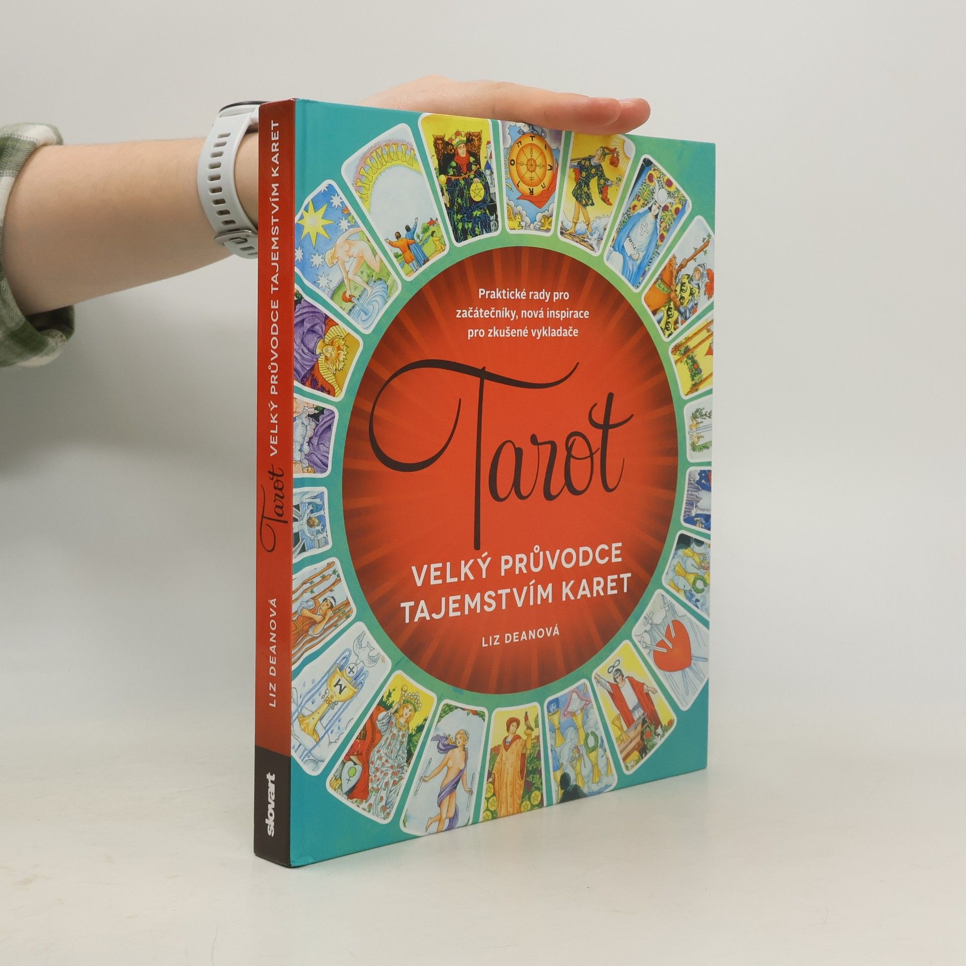 Tarot: velký průvodce tajemstvím karet