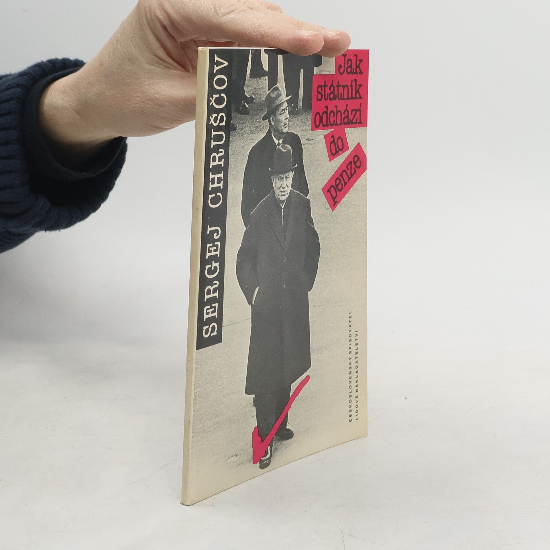 Sergej Chruščov Jak státník odchází do penze