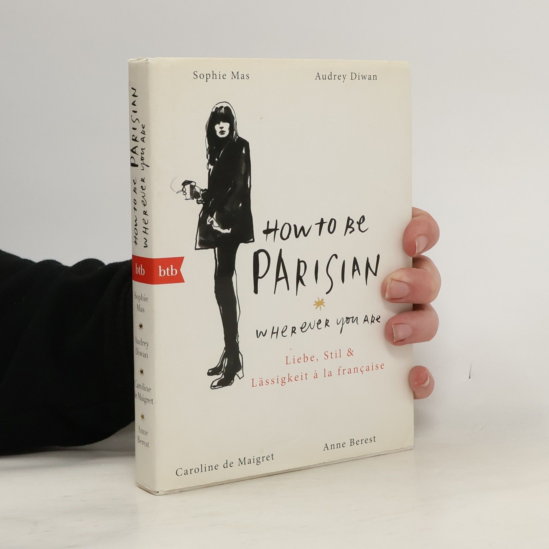 Anne Berest How to Be Parisian Wherever You Are
