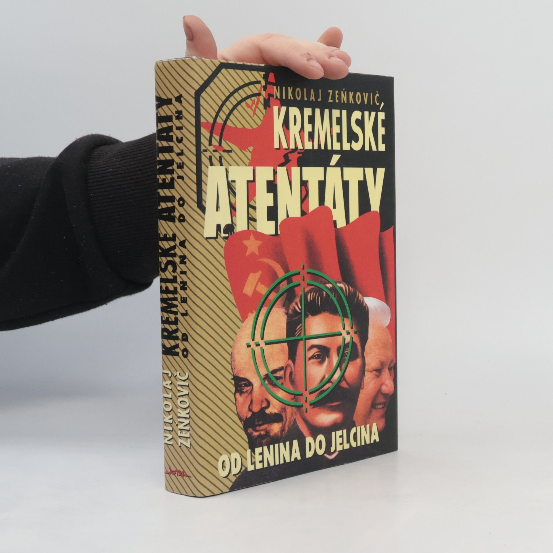 Eva Bůžková Kremelské atentáty: Od Lenina do Jelcina