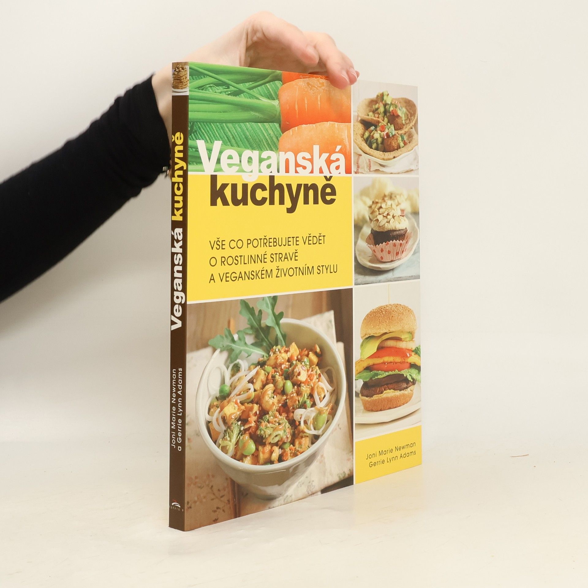 Veganská kuchyně : vše co potřebujete vědět o rostlinné stravě a veganském životním stylu
