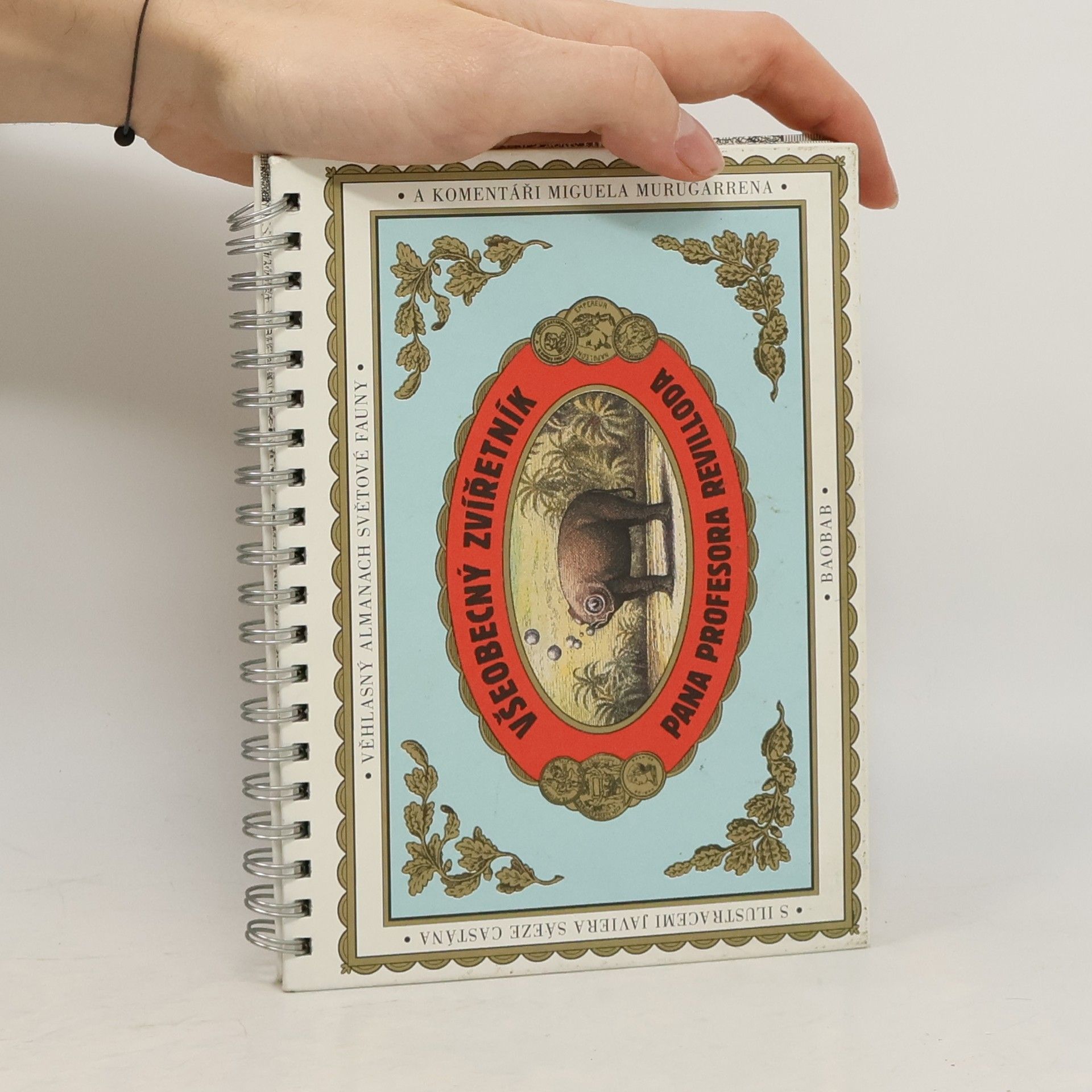 Javier Sáez Castán Všeobecný zvířetník pana profesora Revilloda. Ilustrovaný almanach světové fauny