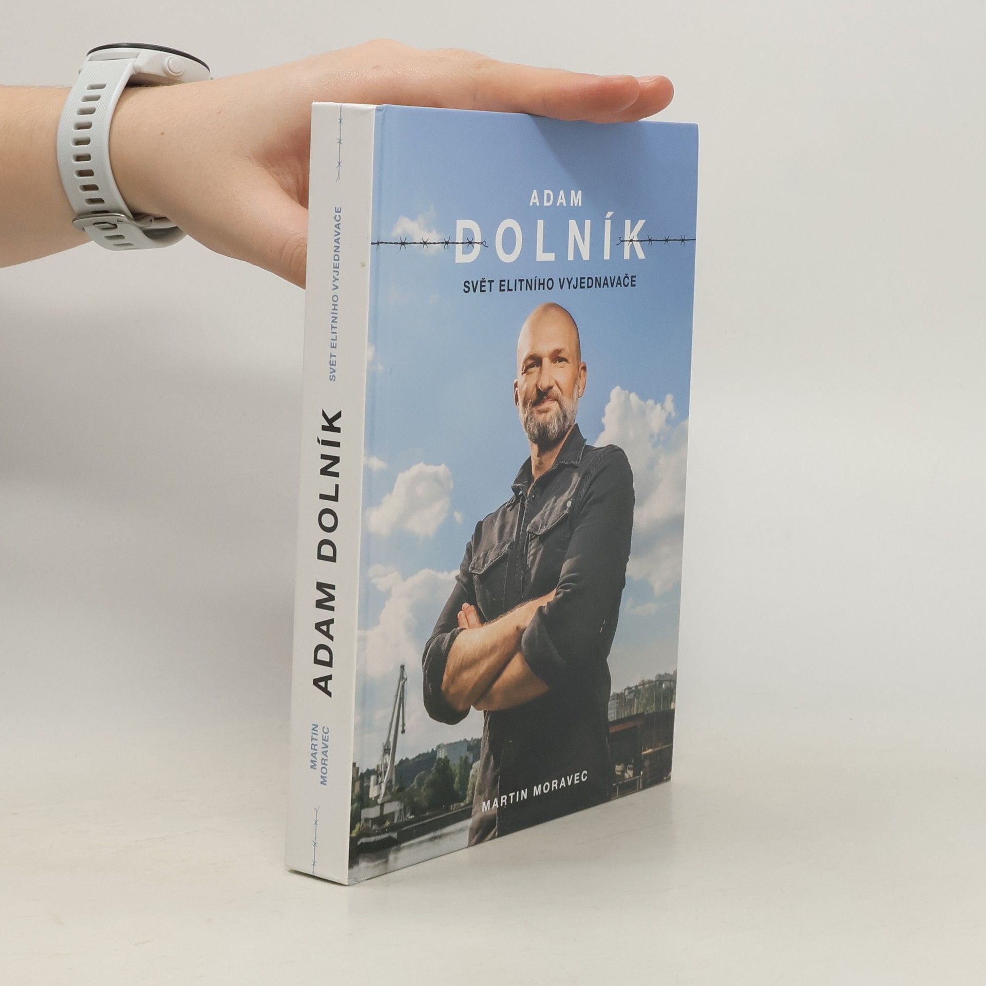 Martin Moravec Adam Dolník. Svět elitního vyjednavače