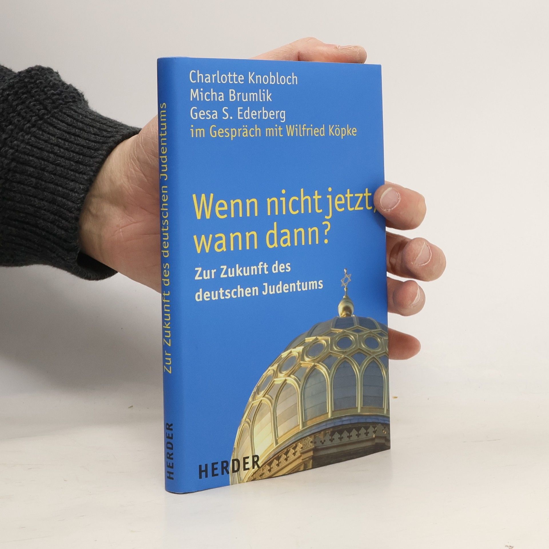 Charlotte Knobloch Wenn nicht jetzt, wann dann?