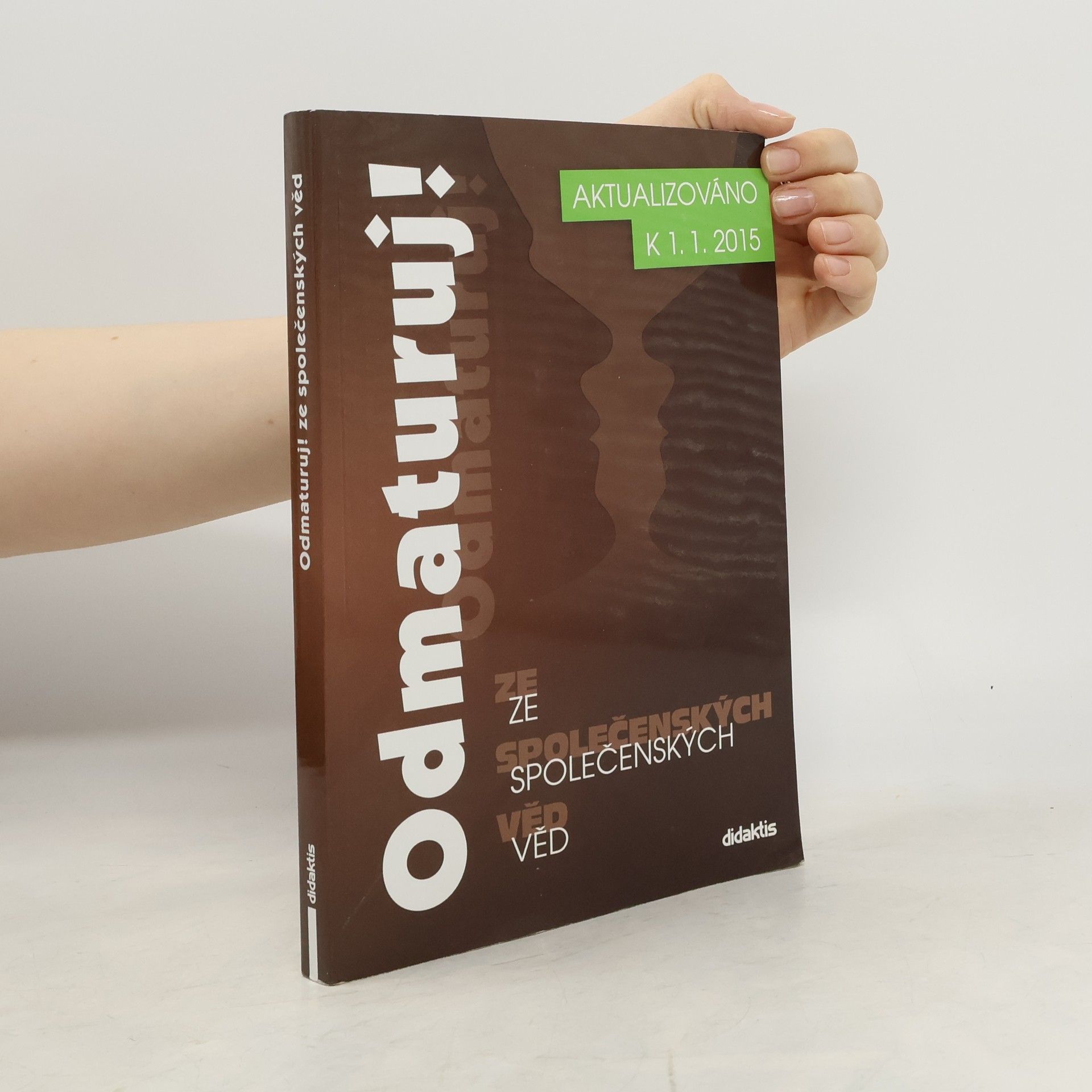 Kolektiv autorů Odmaturuj! ze společenských věd