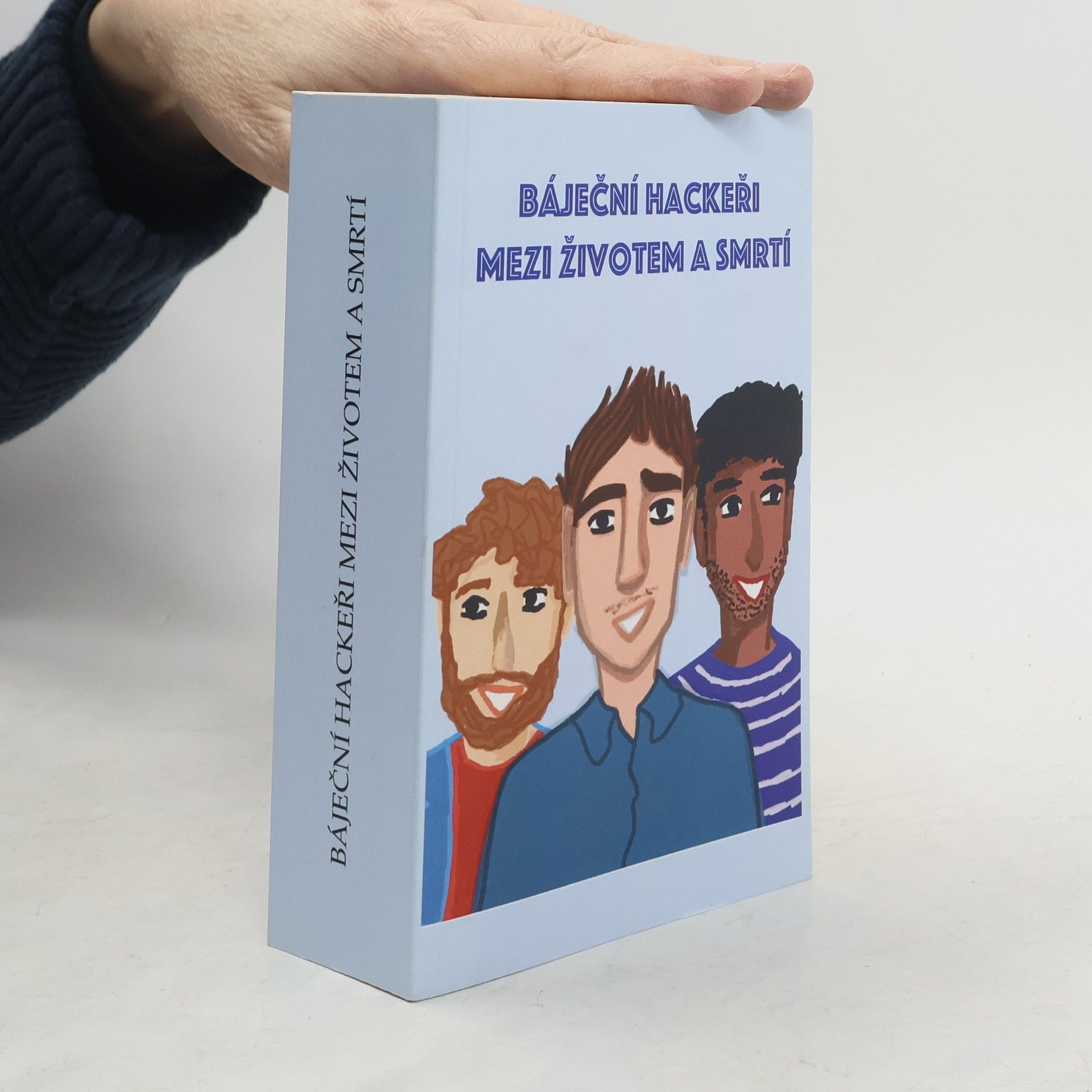 Báječní hackeři mezi životem a smrtí