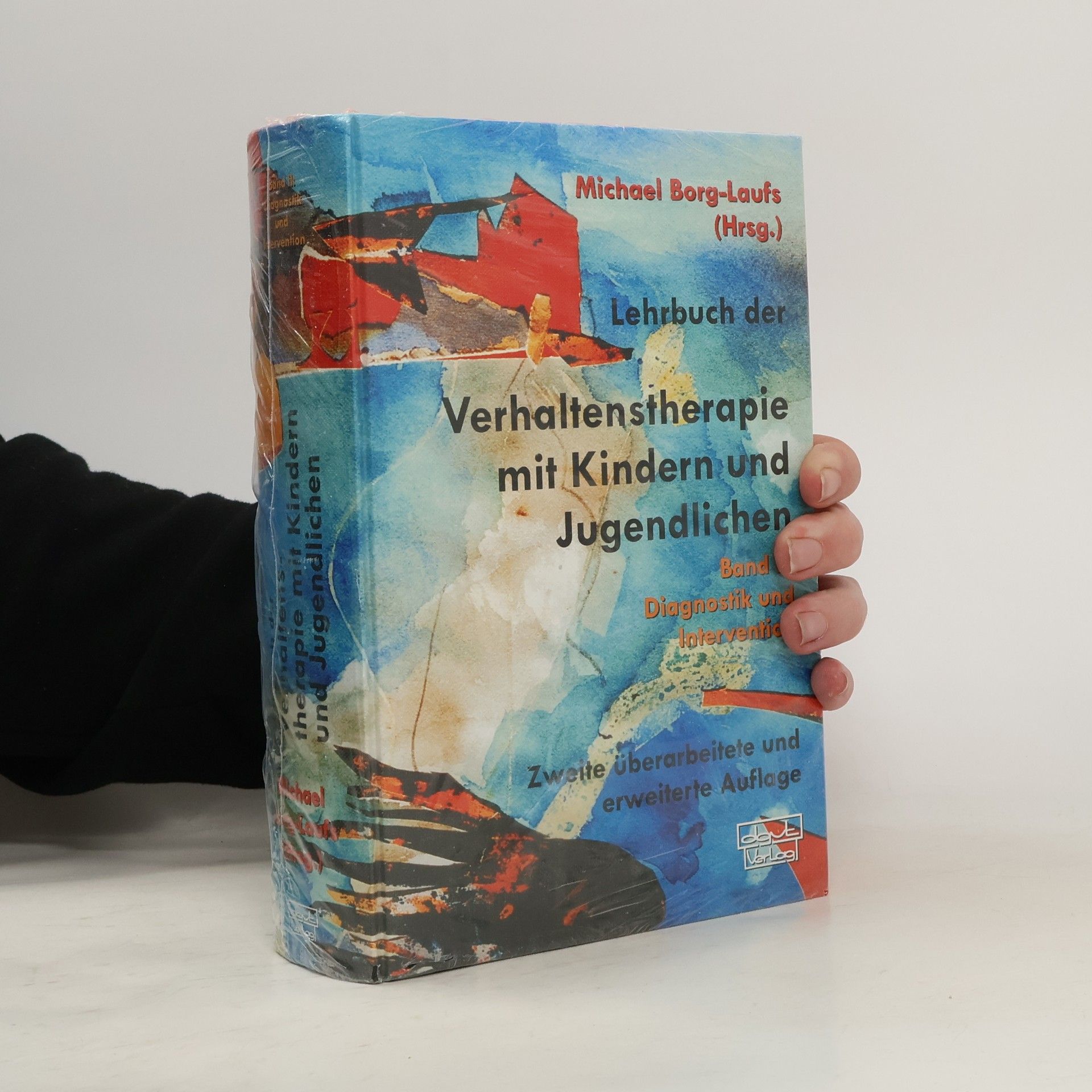 Michael Borg-Laufs Lehrbuch der Verhaltenstherapie mit Kindern und Jugendlichen 2. Diagnostik und Intervention