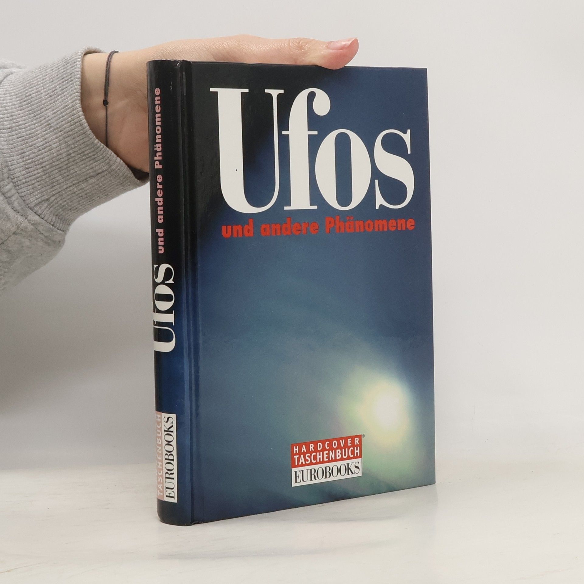 Kolektiv autorů Ufos und andere Phänomene