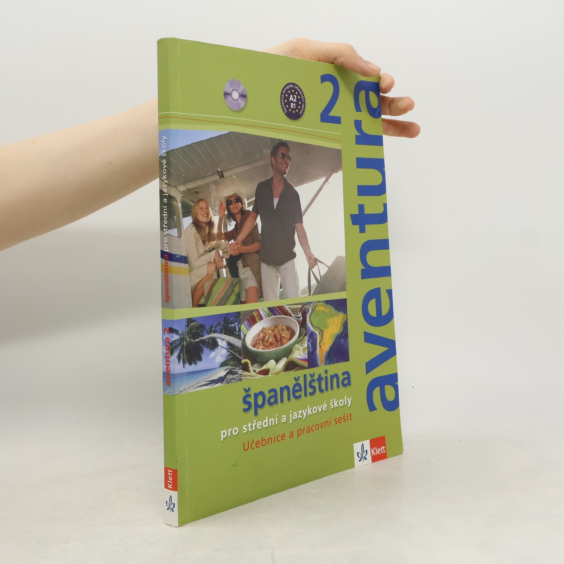 Aventura 2. Španělština pro střední a jazykové školy. Učebnice a pracovní sešit