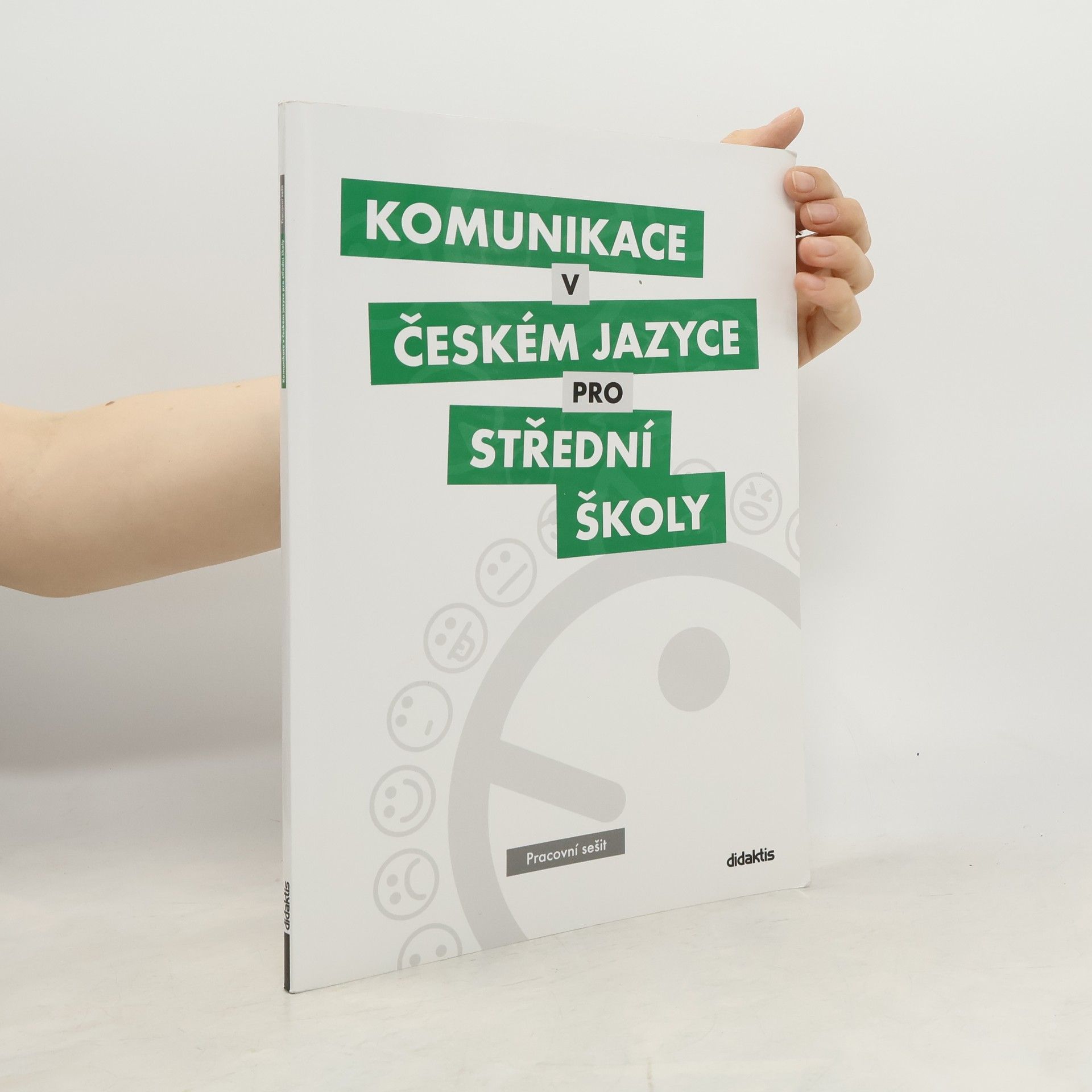 Olga Čelišová Komunikace v českém jazyce pro střední školy: Pracovní sešit