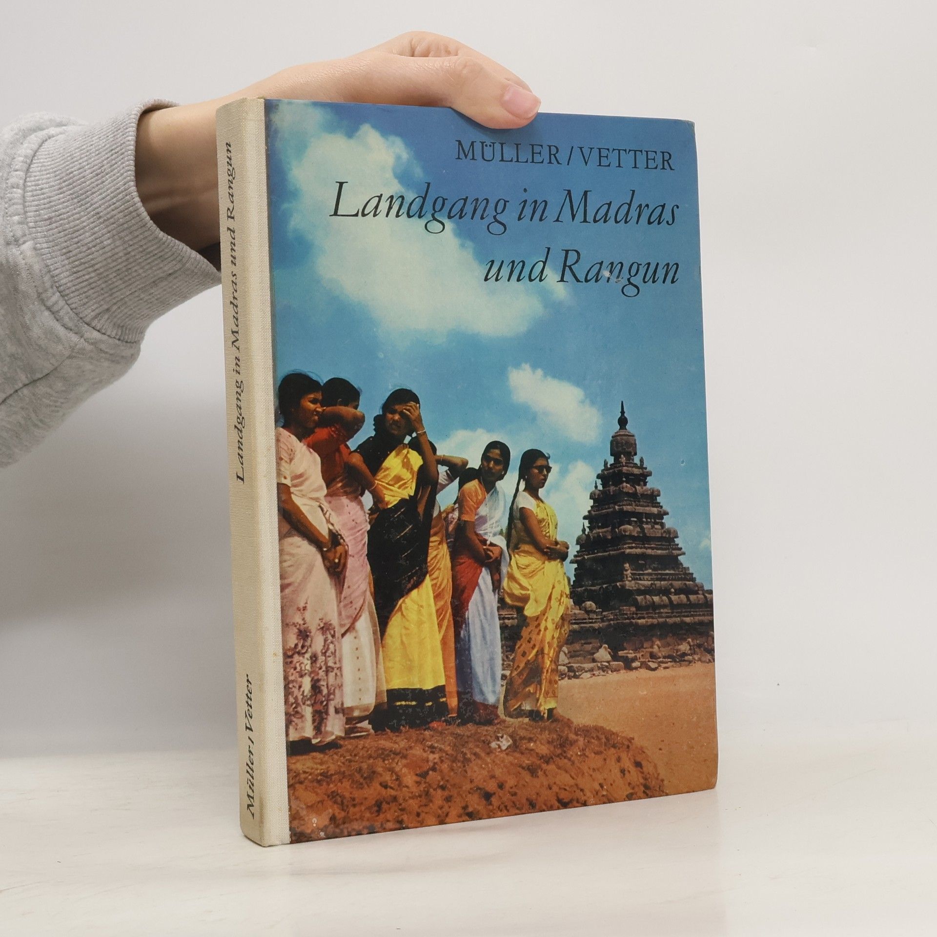 Gerhard Vetter Landgang in Madras und Rangun