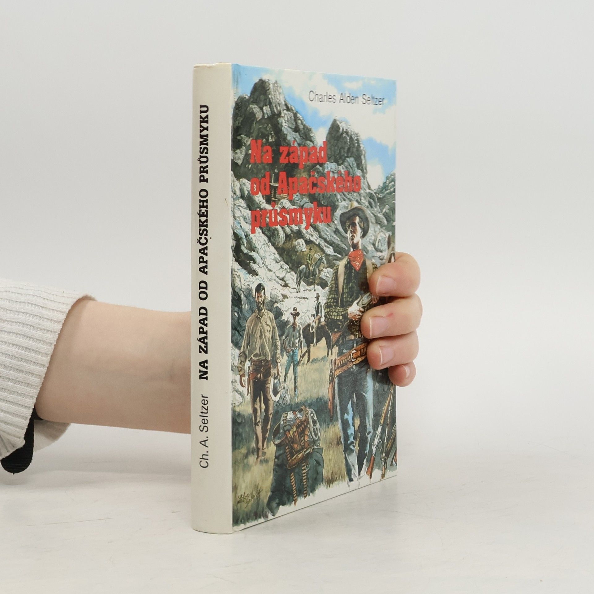 Charles Alden Seltzer Na západ od Apačského průsmyku