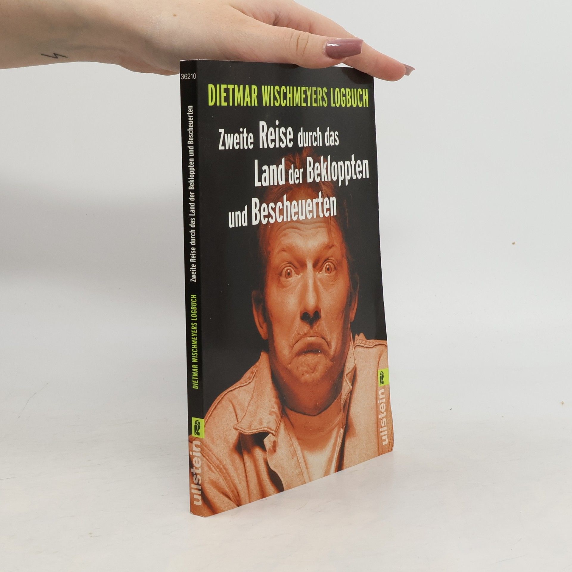 Dietmar Wischmeyer Zweite Reise durch das Land der Bekloppten und Bescheuerten