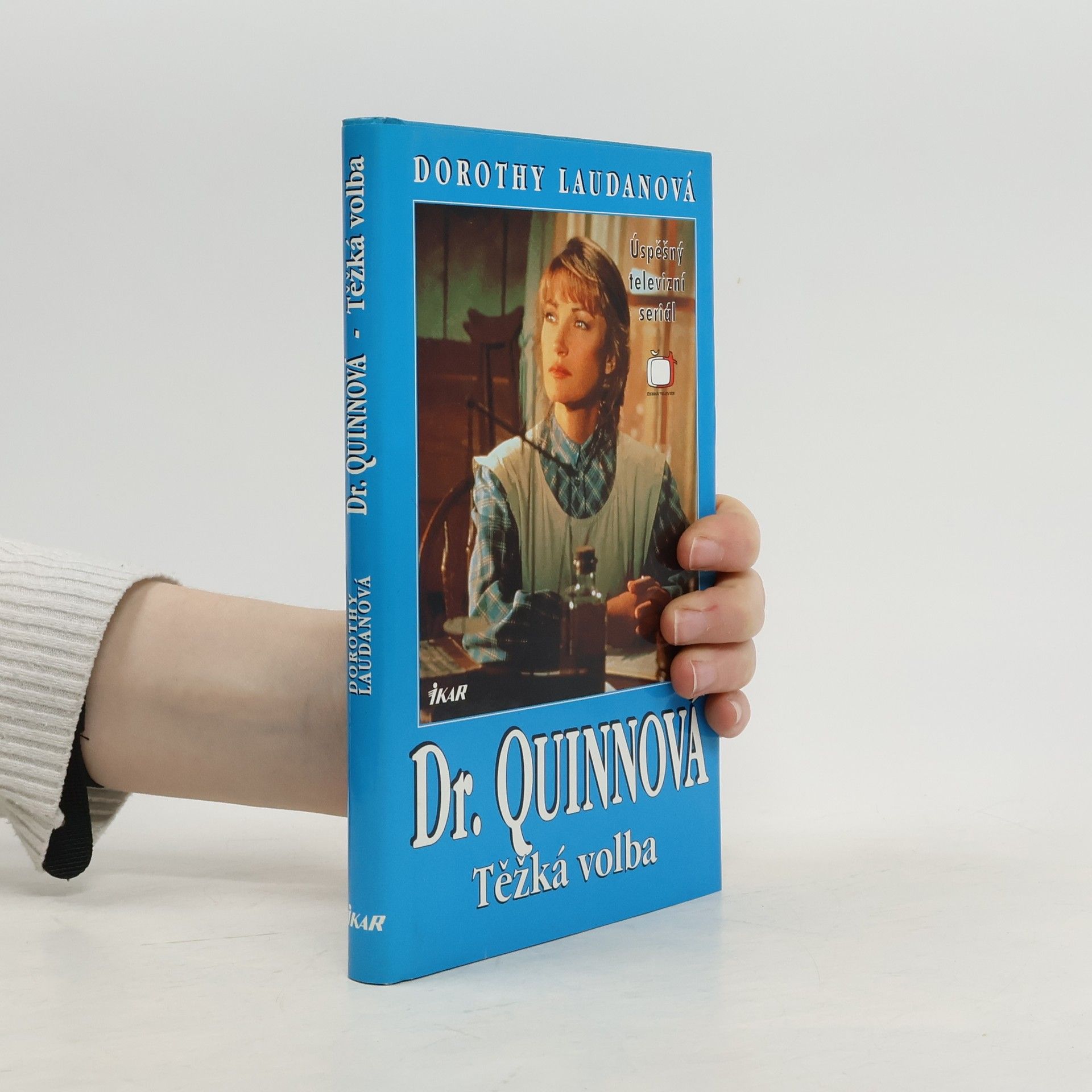 Dorothy Laudan Těžká volba. Dr. Quinnová 3