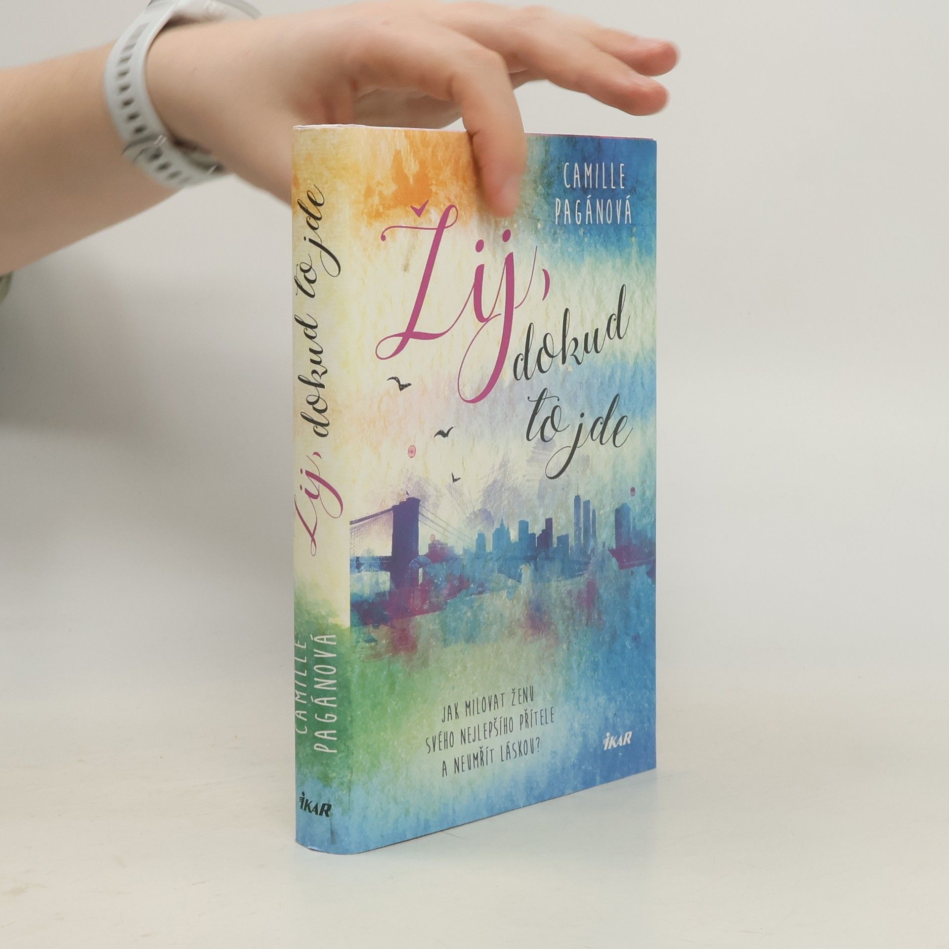 Camille Pagán Žij, dokud to jde