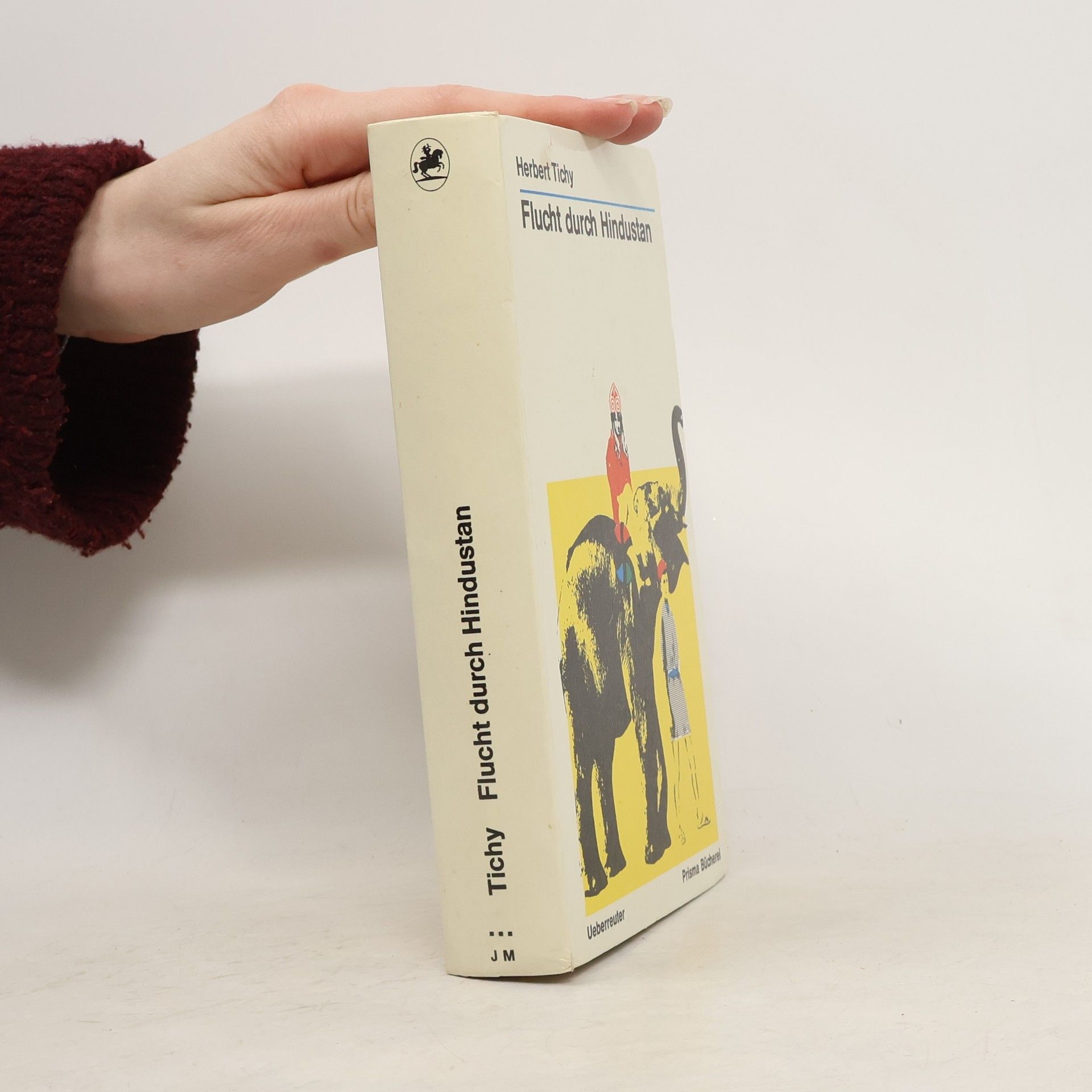Herbert Tichy Flucht durch Hindustan