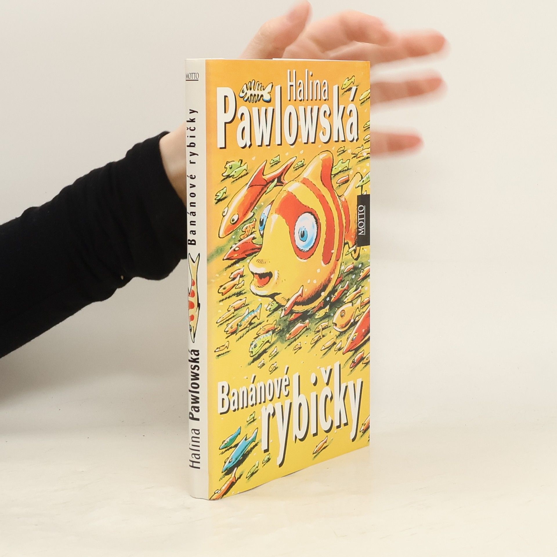 Halina Pawlowská Banánové rybičky