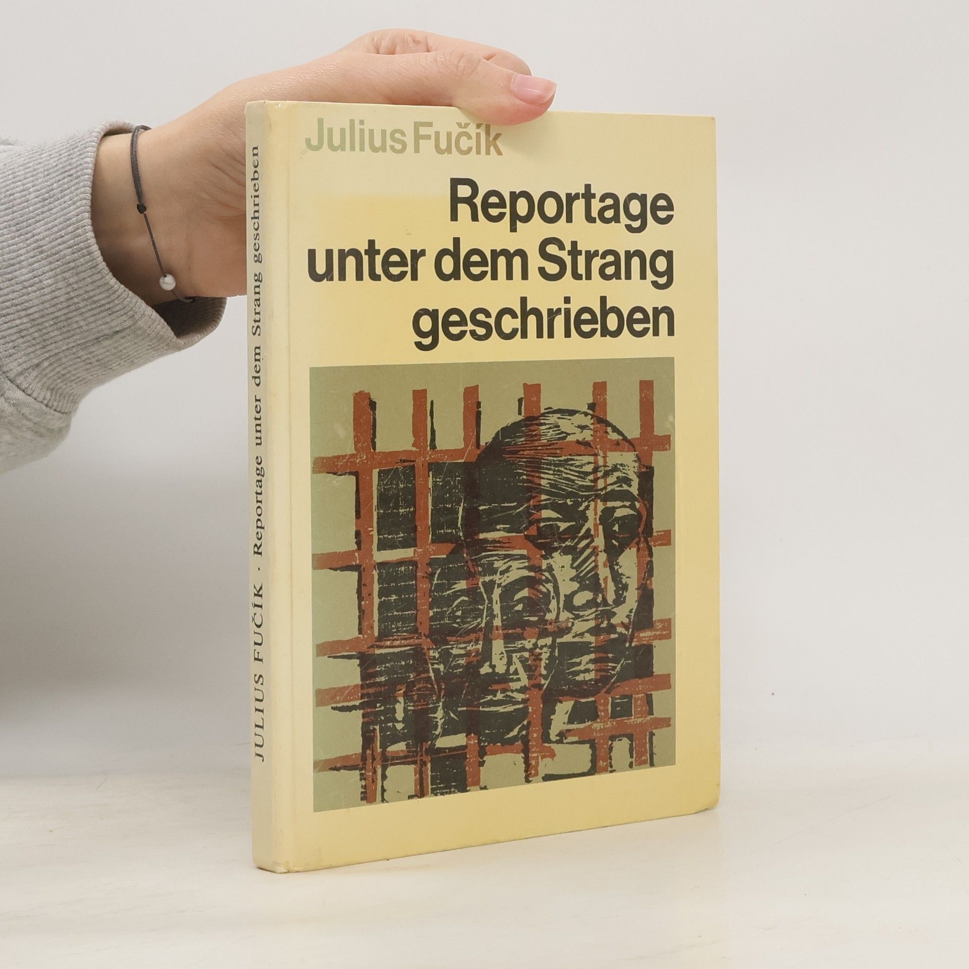 Julius Fučík Reportage unter dem Strang geschrieben