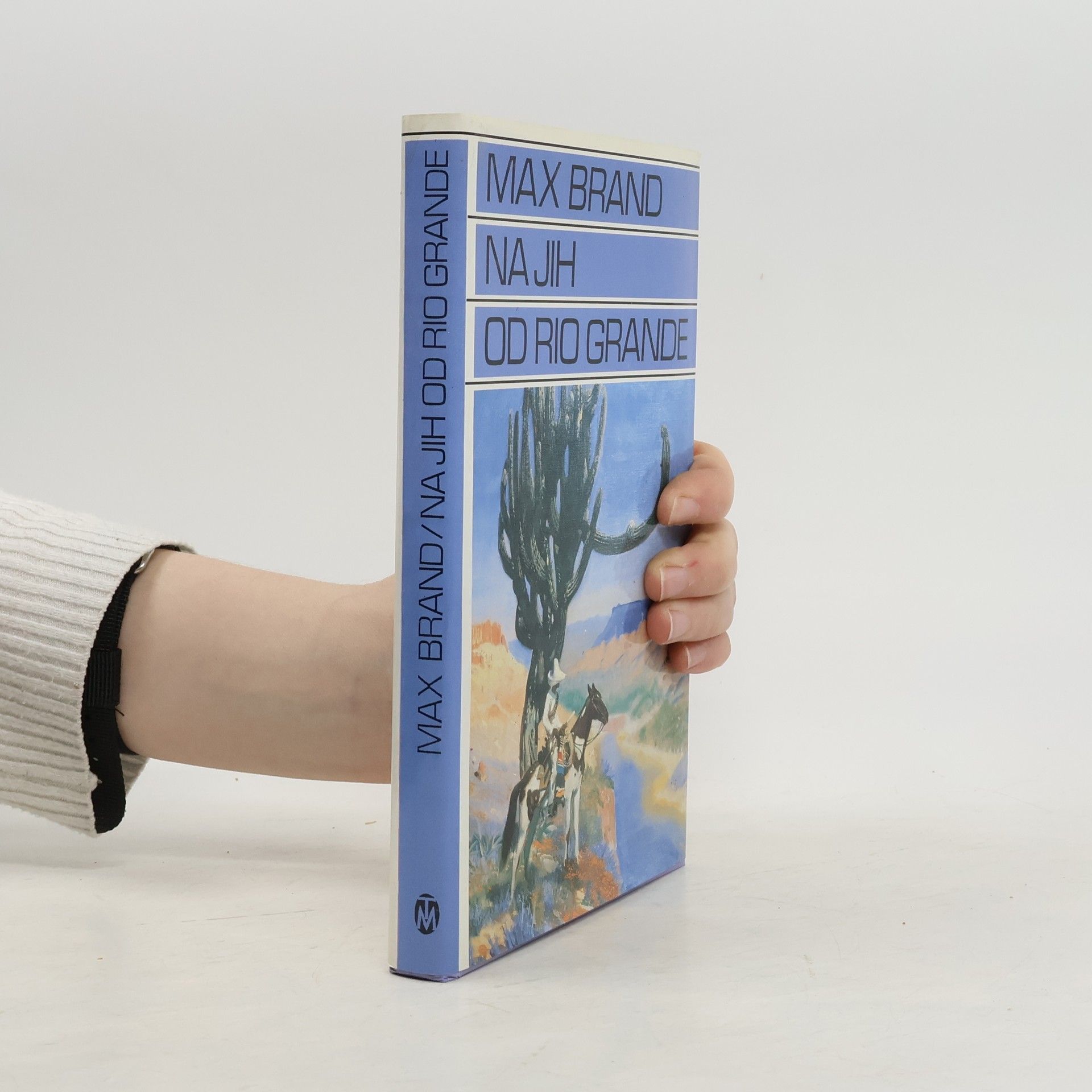 Max Brand Na jih od Rio Grande