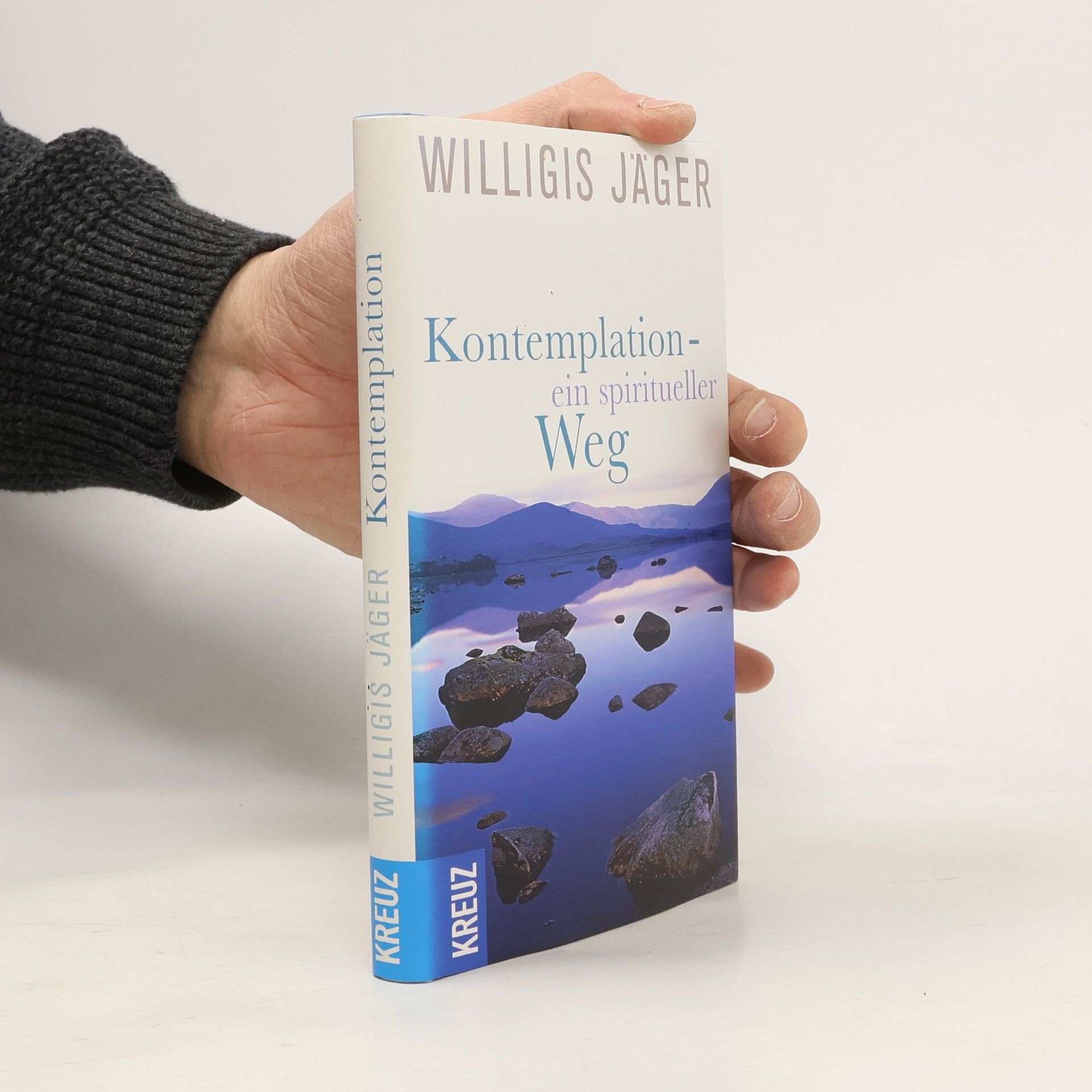 Willigis Jäger Kontemplation - ein spiritueller Weg